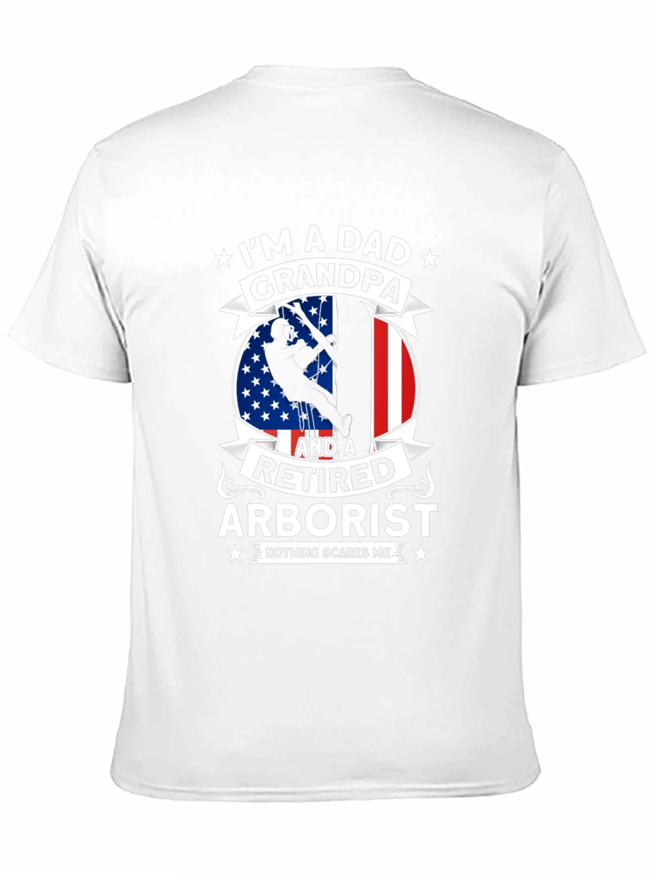 Retired Arborist Dad Grandpa T-Shirt