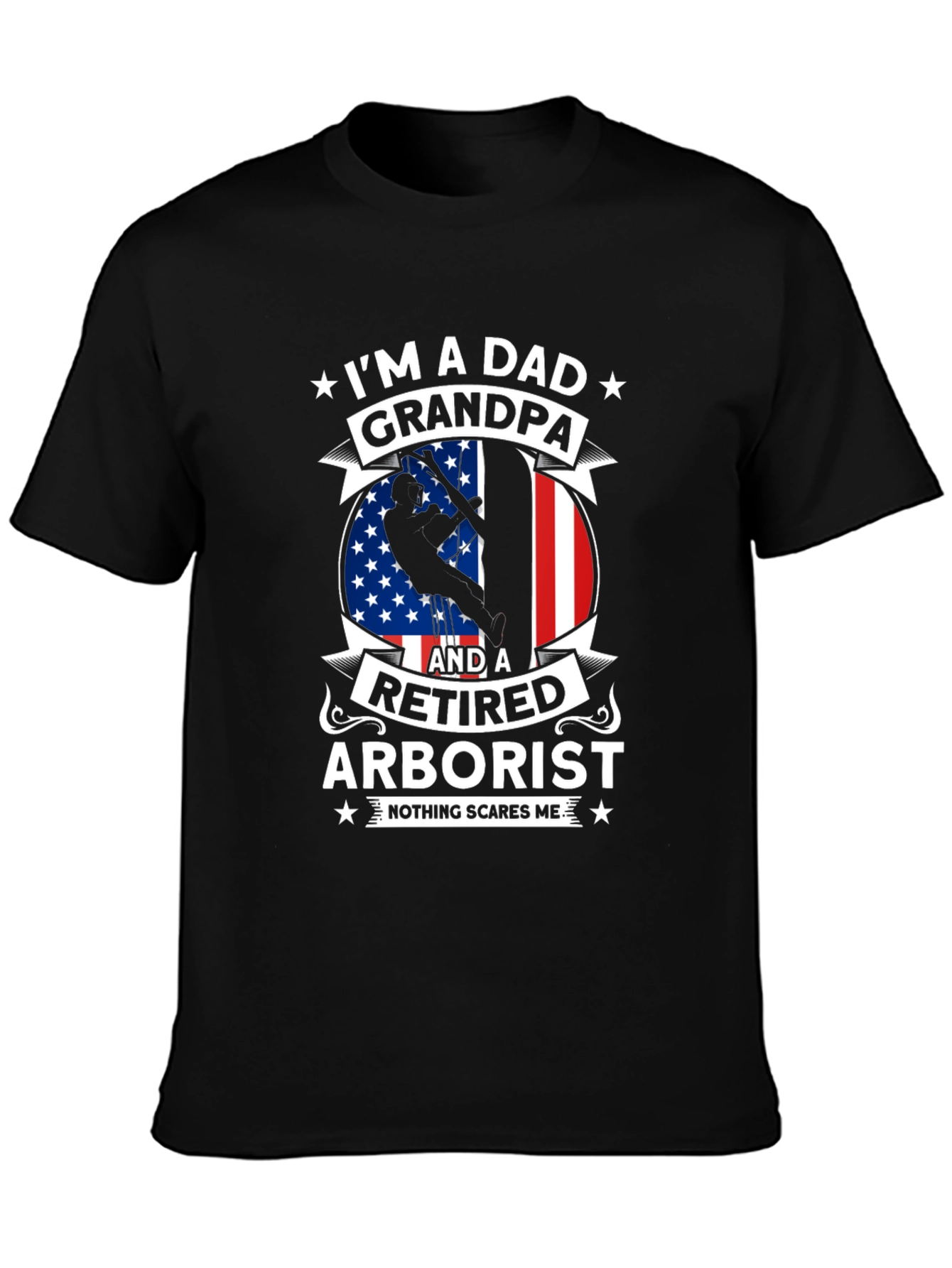 Retired Arborist Dad Grandpa T-Shirt
