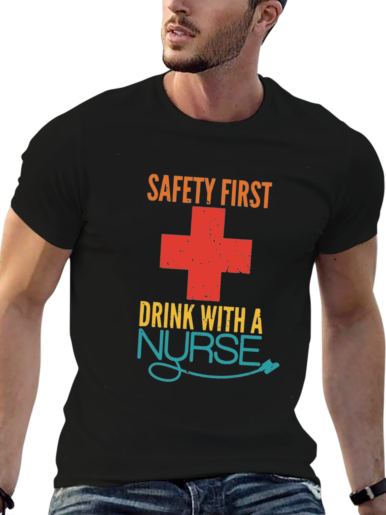 Safety First Drink With A Nurse Graphic T-Shirt