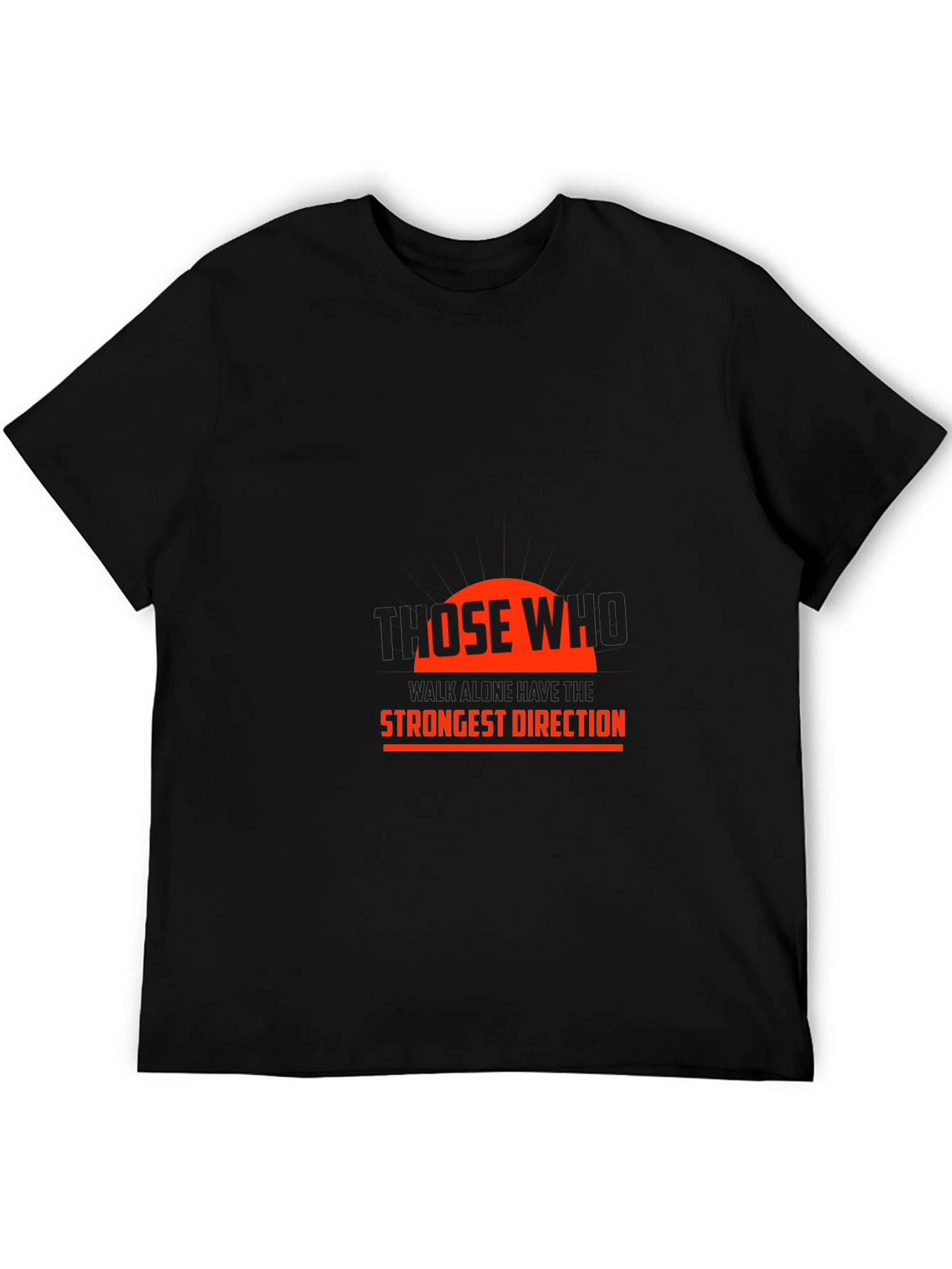 Statement Black T-Shirt: Those Who Strongest Direction