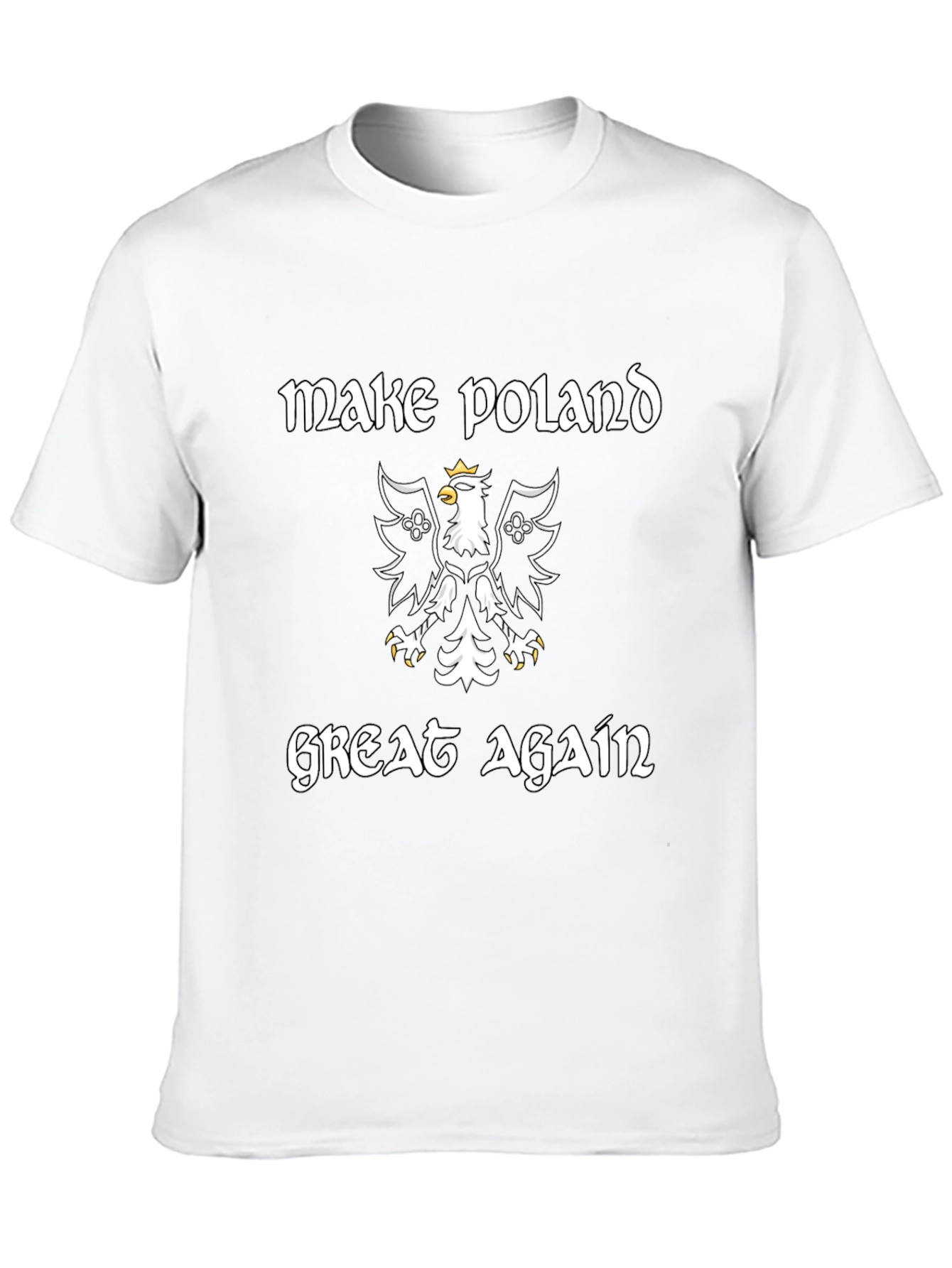 Make Poland Great Again T-Shirt