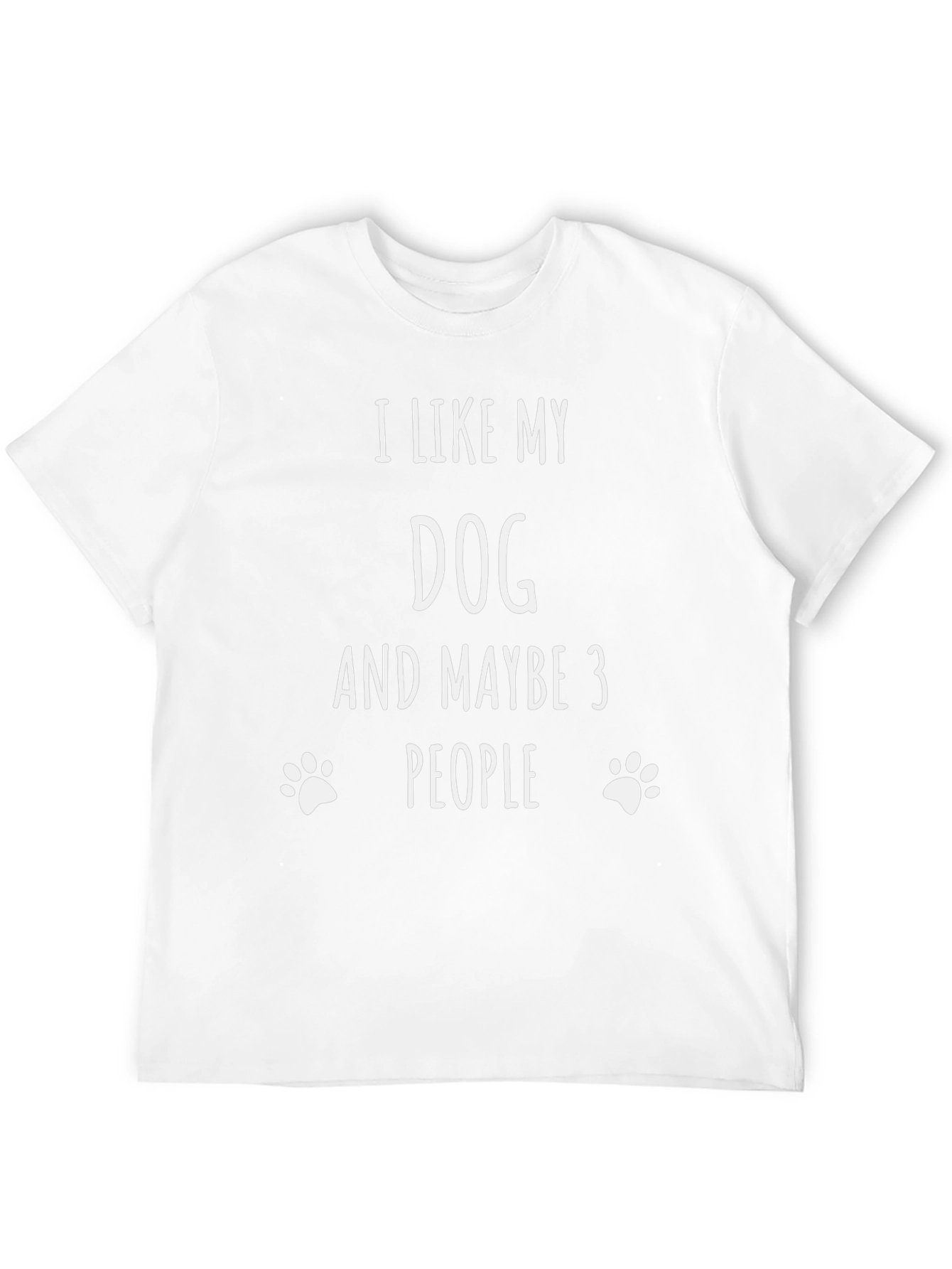 I Like My Dog T-Shirt Funny Pet Lover Tee