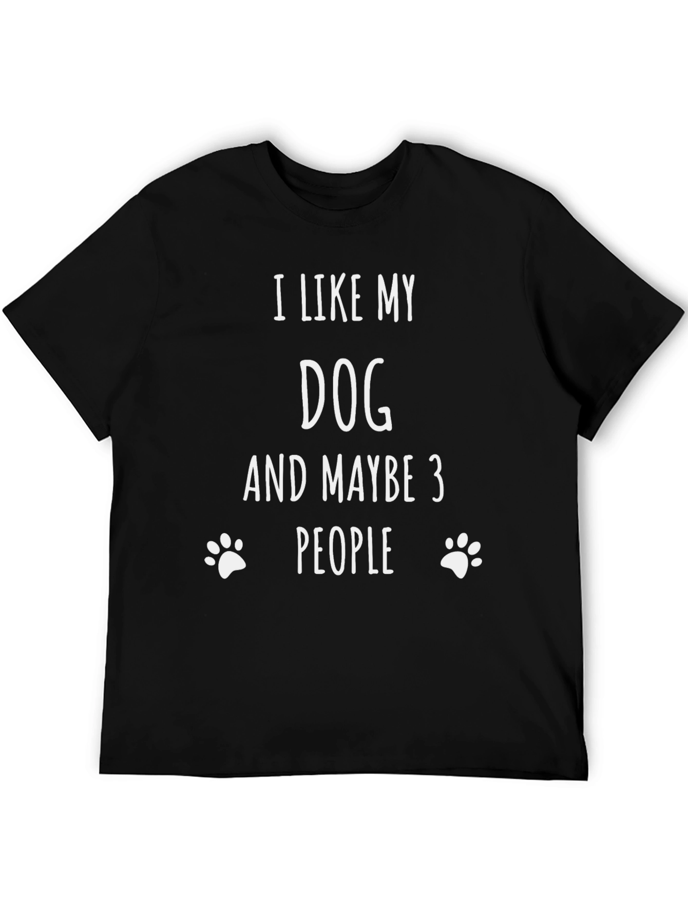 I Like My Dog T-Shirt Funny Pet Lover Tee