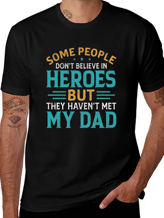 Heroes Dad T-Shirt - Fathers Day Tee