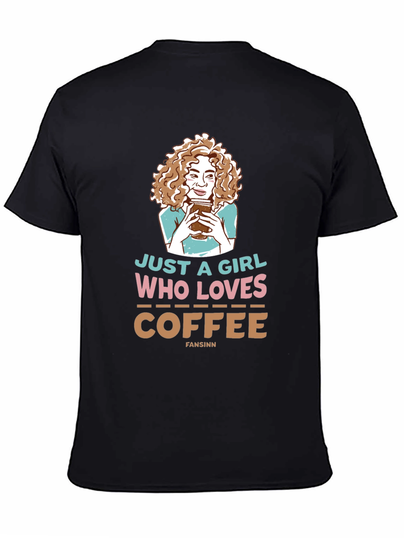Just A Girl Who Loves Coffee Black T-Shirt