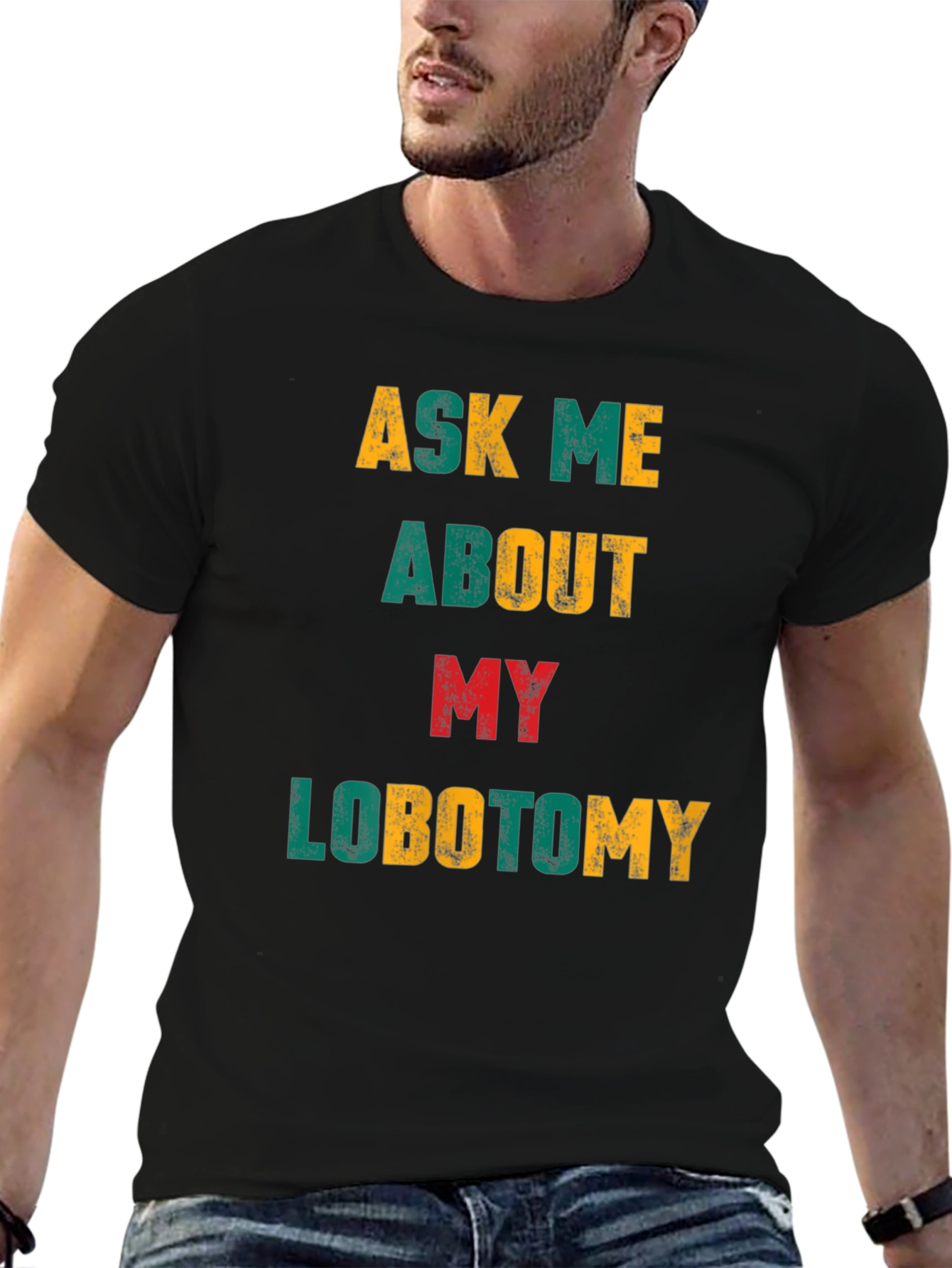 Ask Me About My Lobotomy Graphic Tee