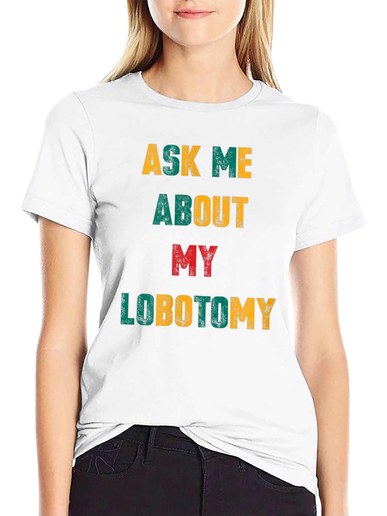 Ask Me About My Lobotomy Graphic Tee