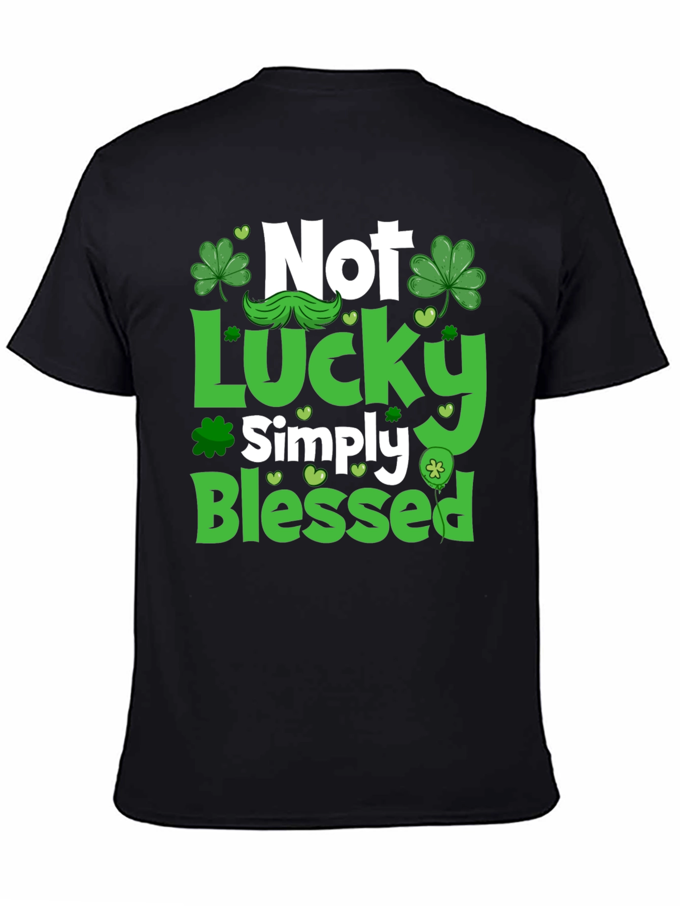Not Lucky Simply Blessed St. Patricks Day T-Shirt