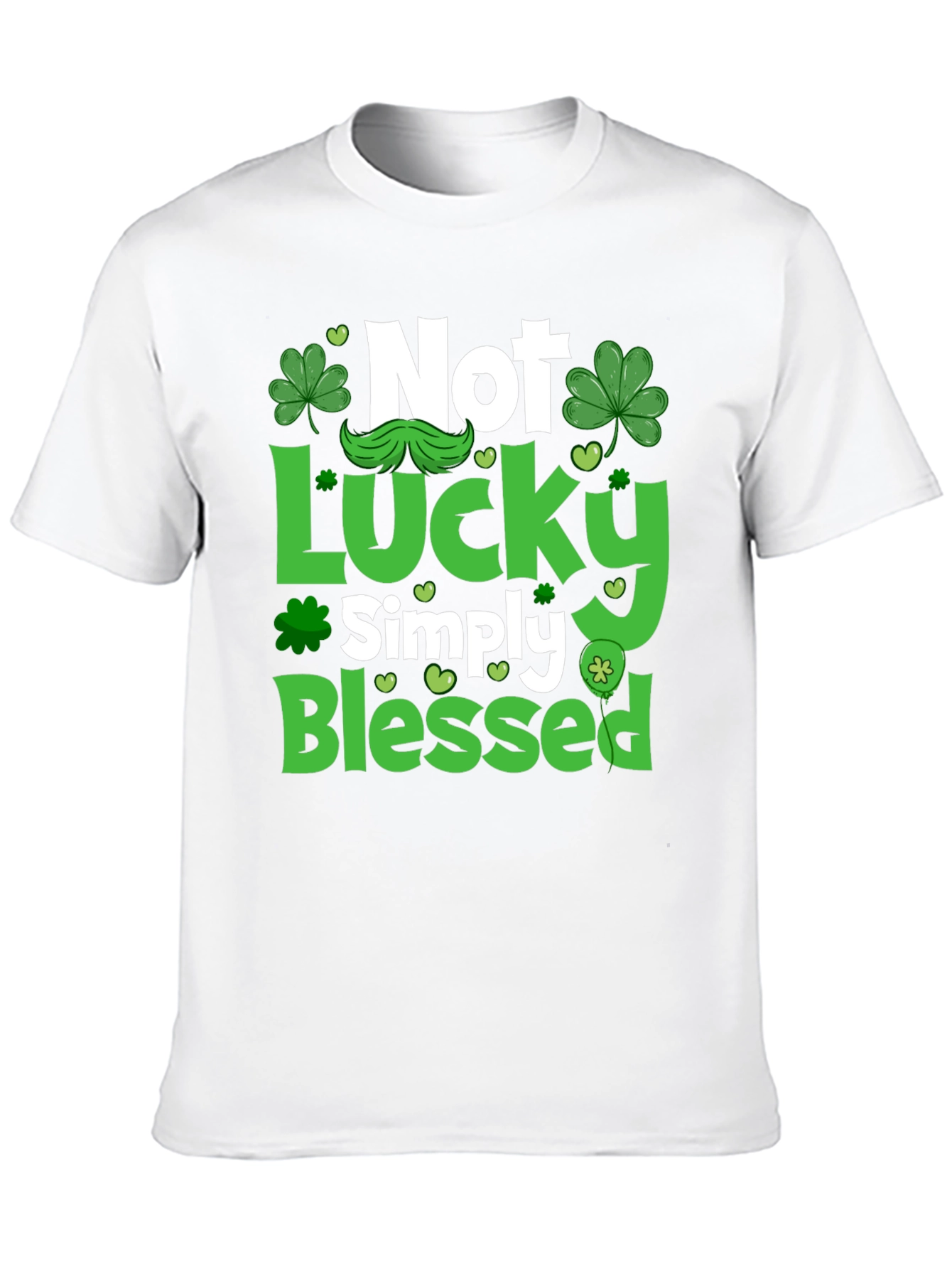 Not Lucky Simply Blessed St. Patricks Day T-Shirt