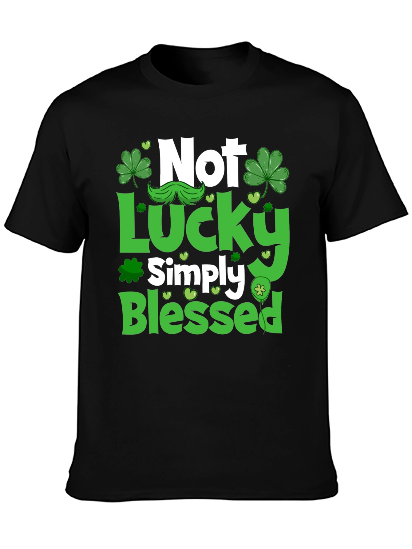Not Lucky Simply Blessed St. Patricks Day T-Shirt