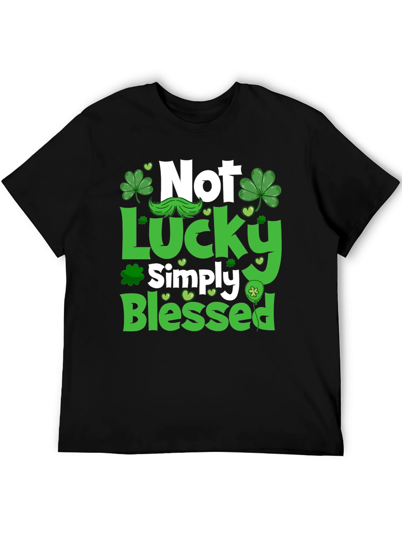 Not Lucky Simply Blessed St. Patricks Day T-Shirt