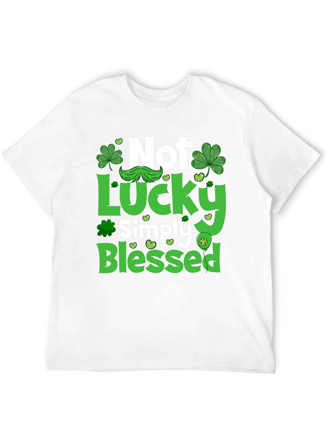 Not Lucky Simply Blessed St. Patricks Day T-Shirt