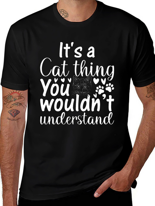 Its a Cat Thing T-Shirt
