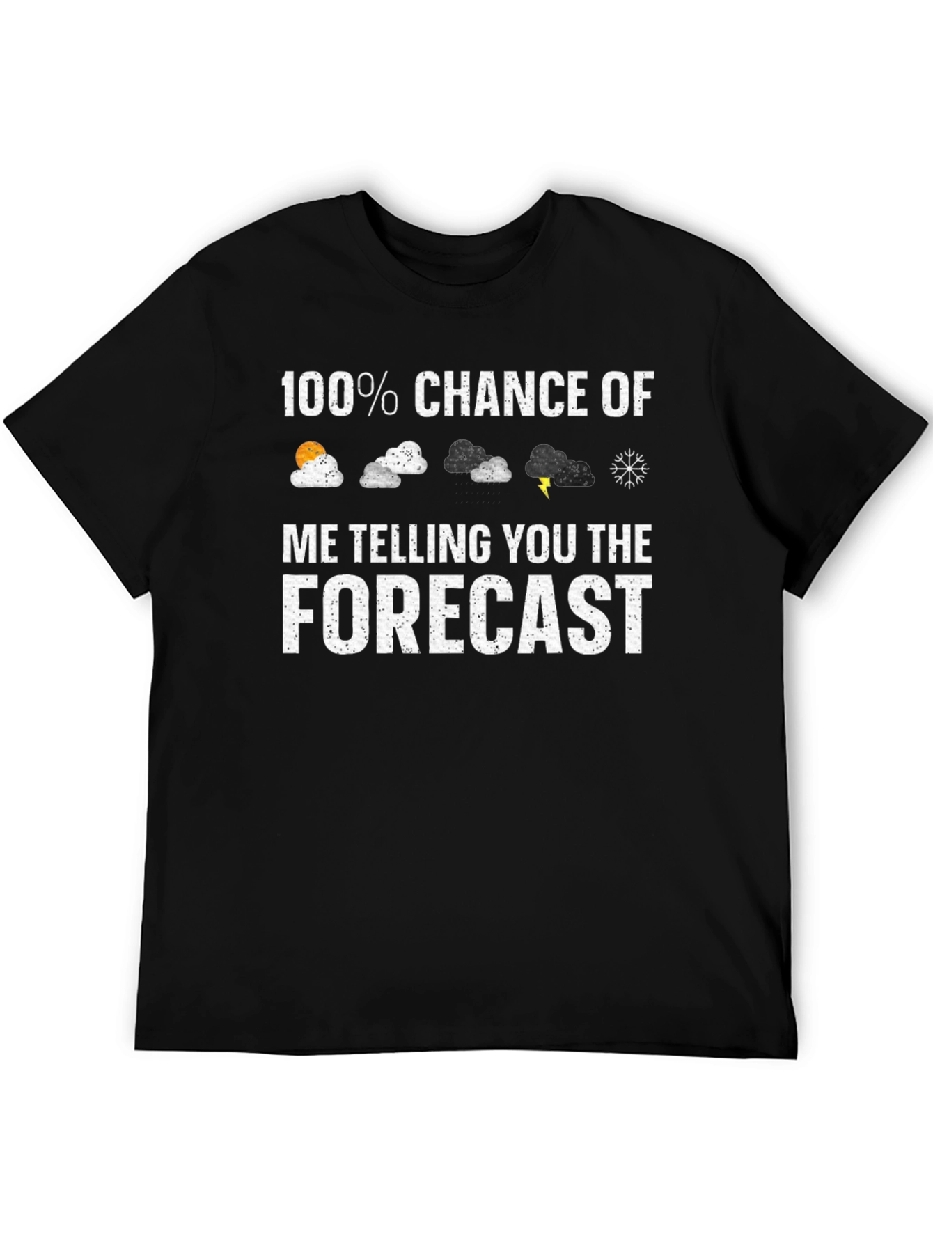 Forecast Humor T-Shirt