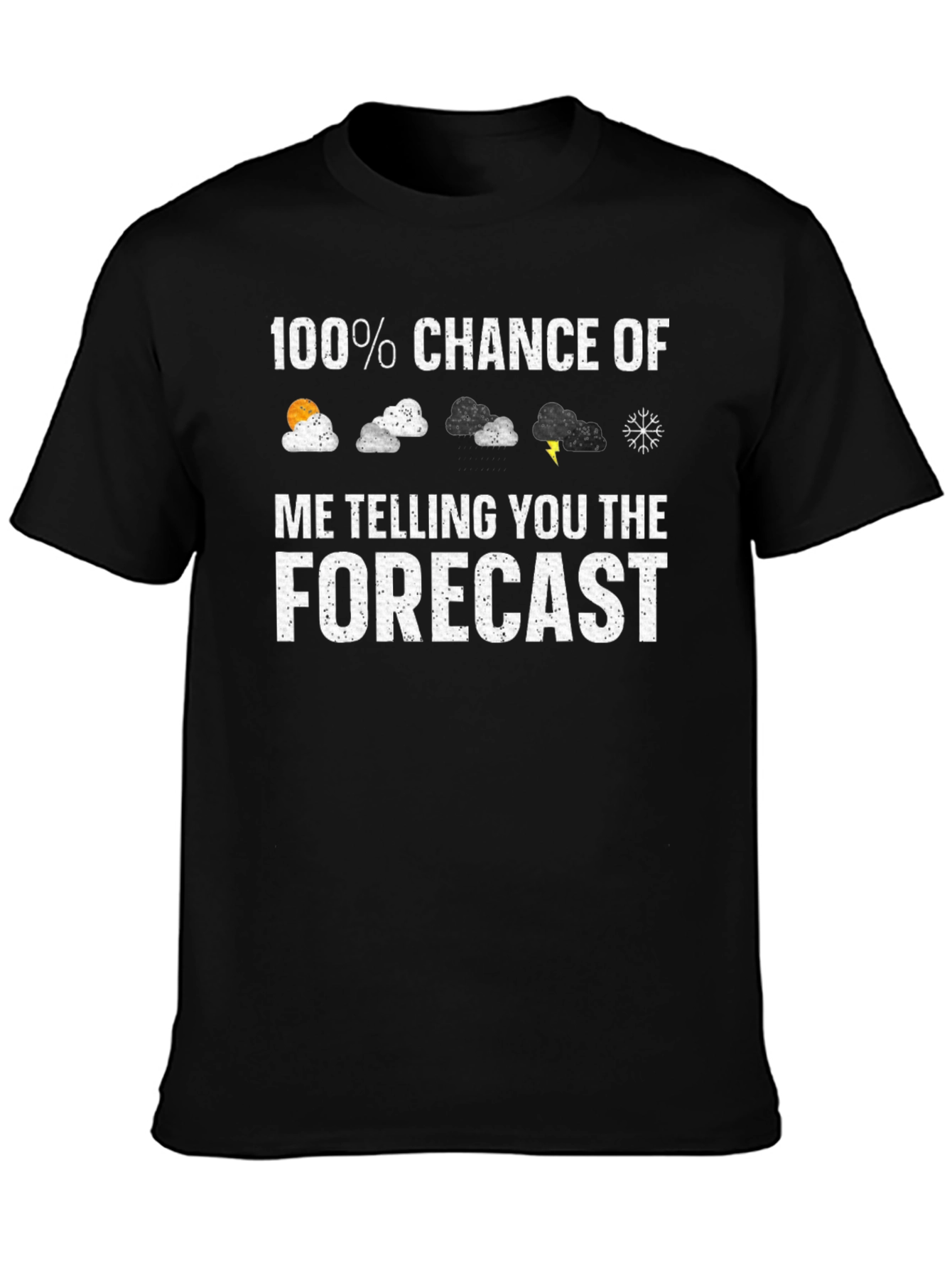 Forecast Humor T-Shirt