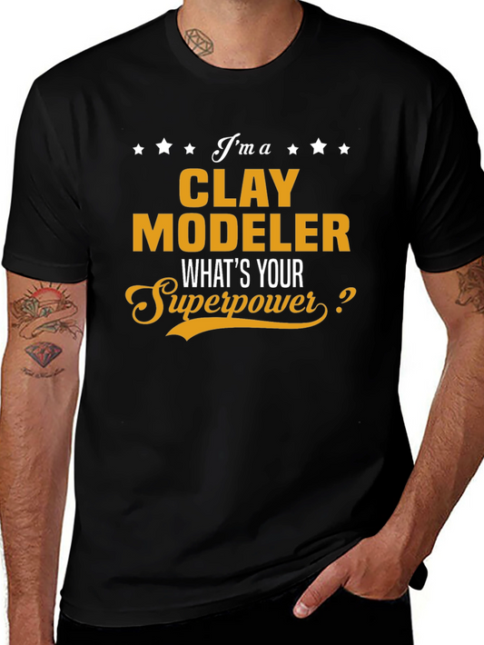 Clay Modeler Superpower T-Shirt - Black Novelty Tee