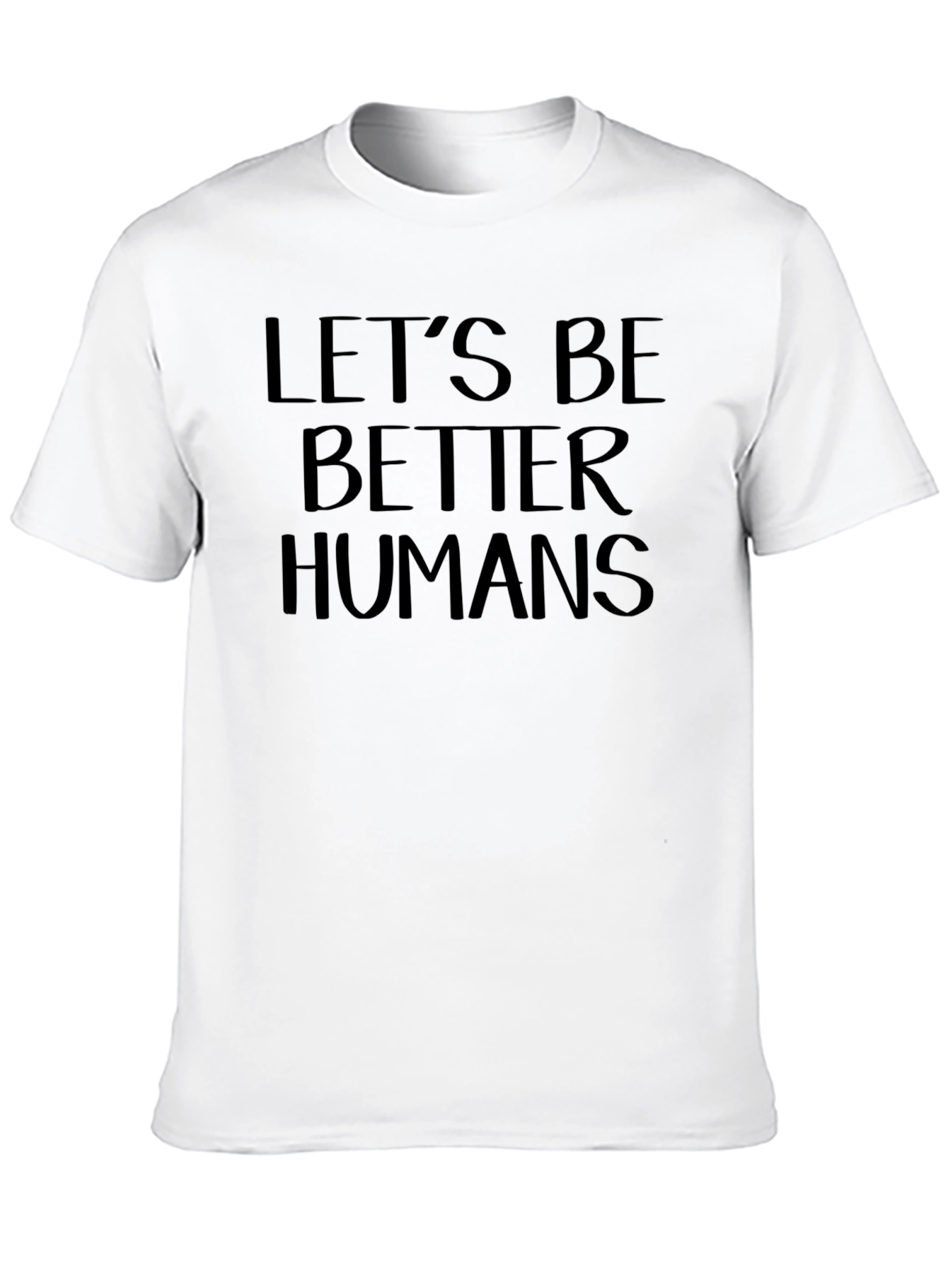 Lets Be Better Humans Black Graphic T-Shirt
