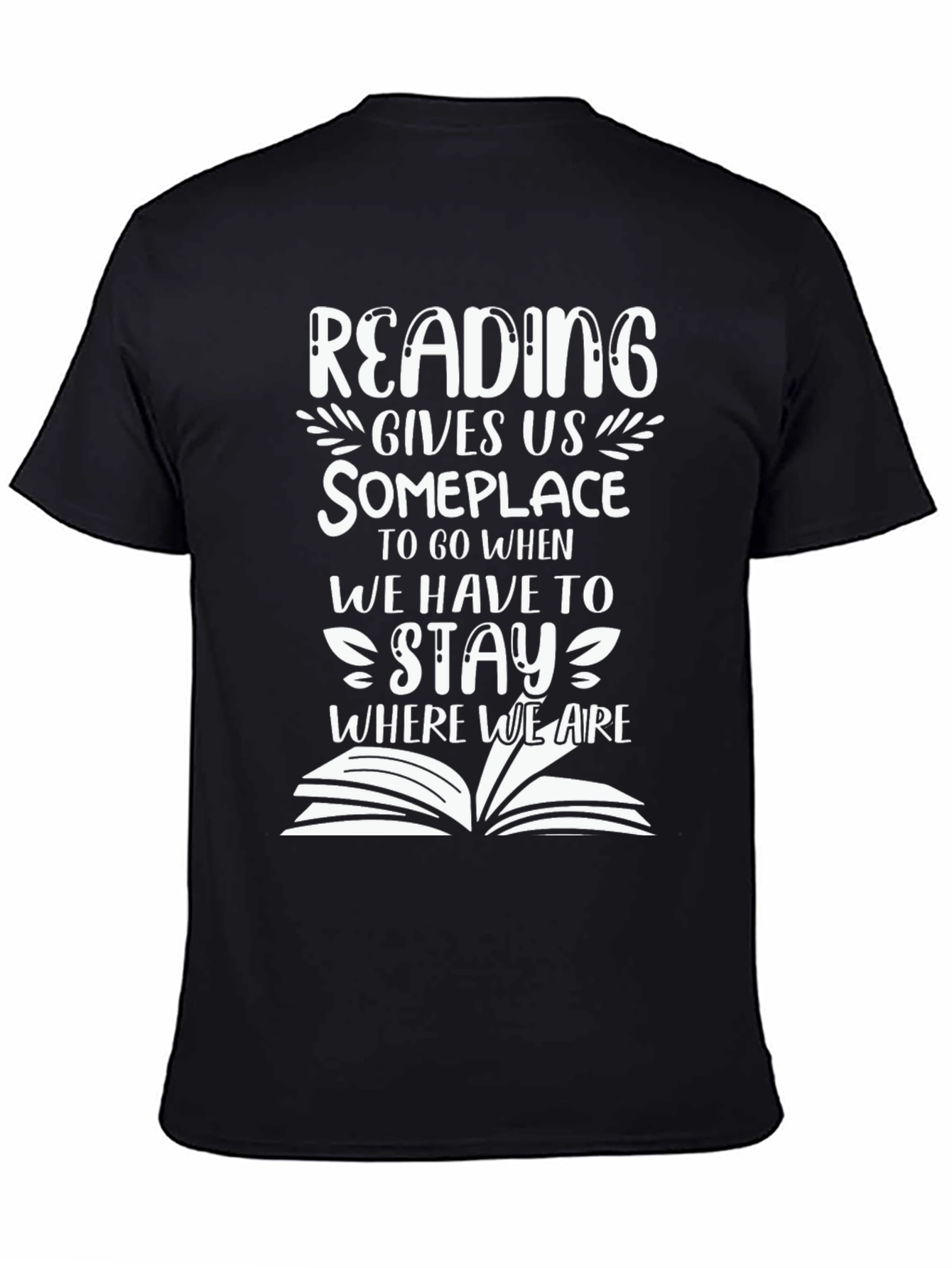 Reading Gives Us Someplace Black T-Shirt
