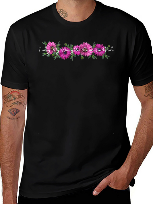 Daughters Wedding T-Shirt - Today My Daughter Becomes a Bride