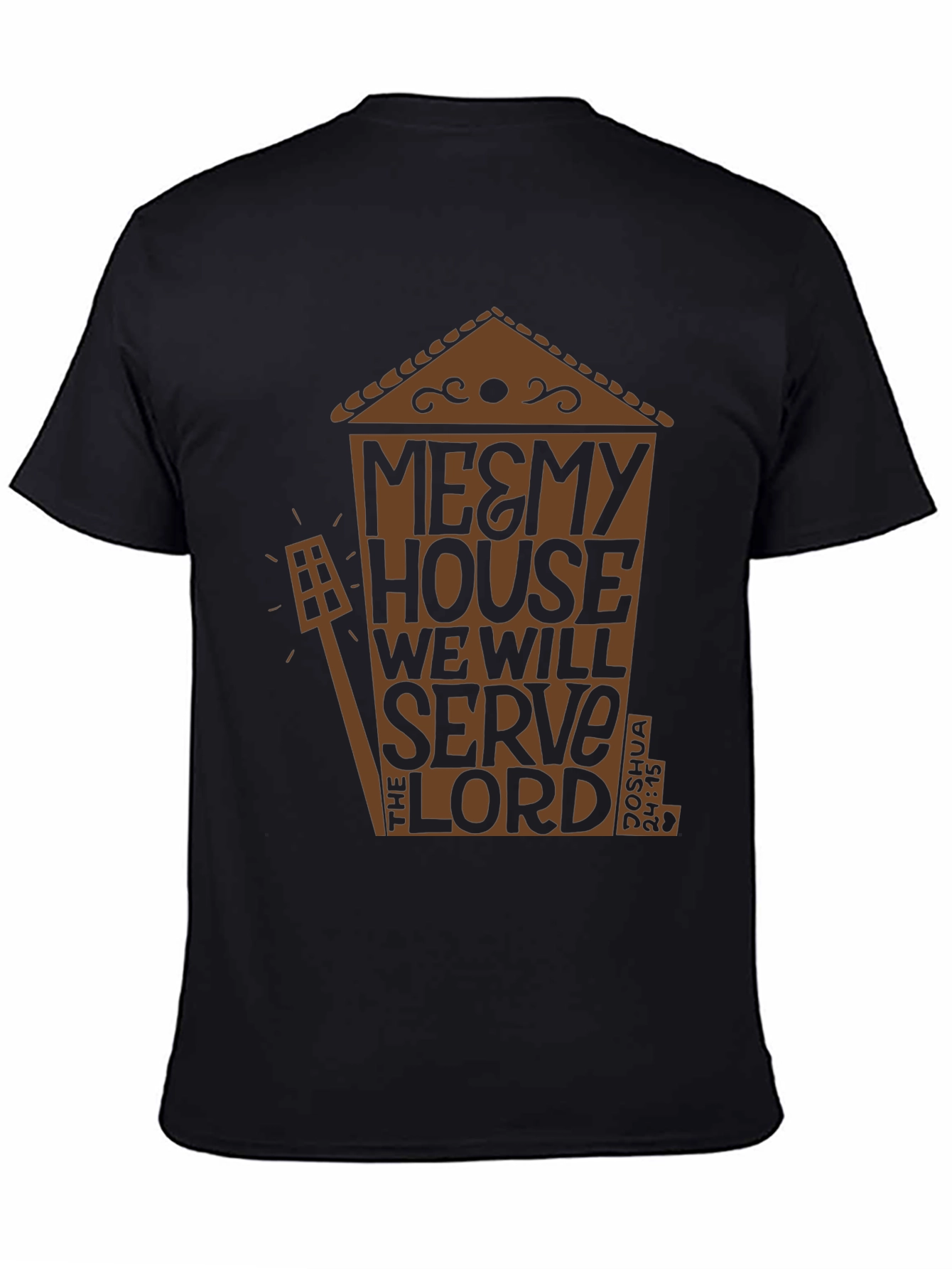 Me & My House T-Shirt - Christian Faith Apparel