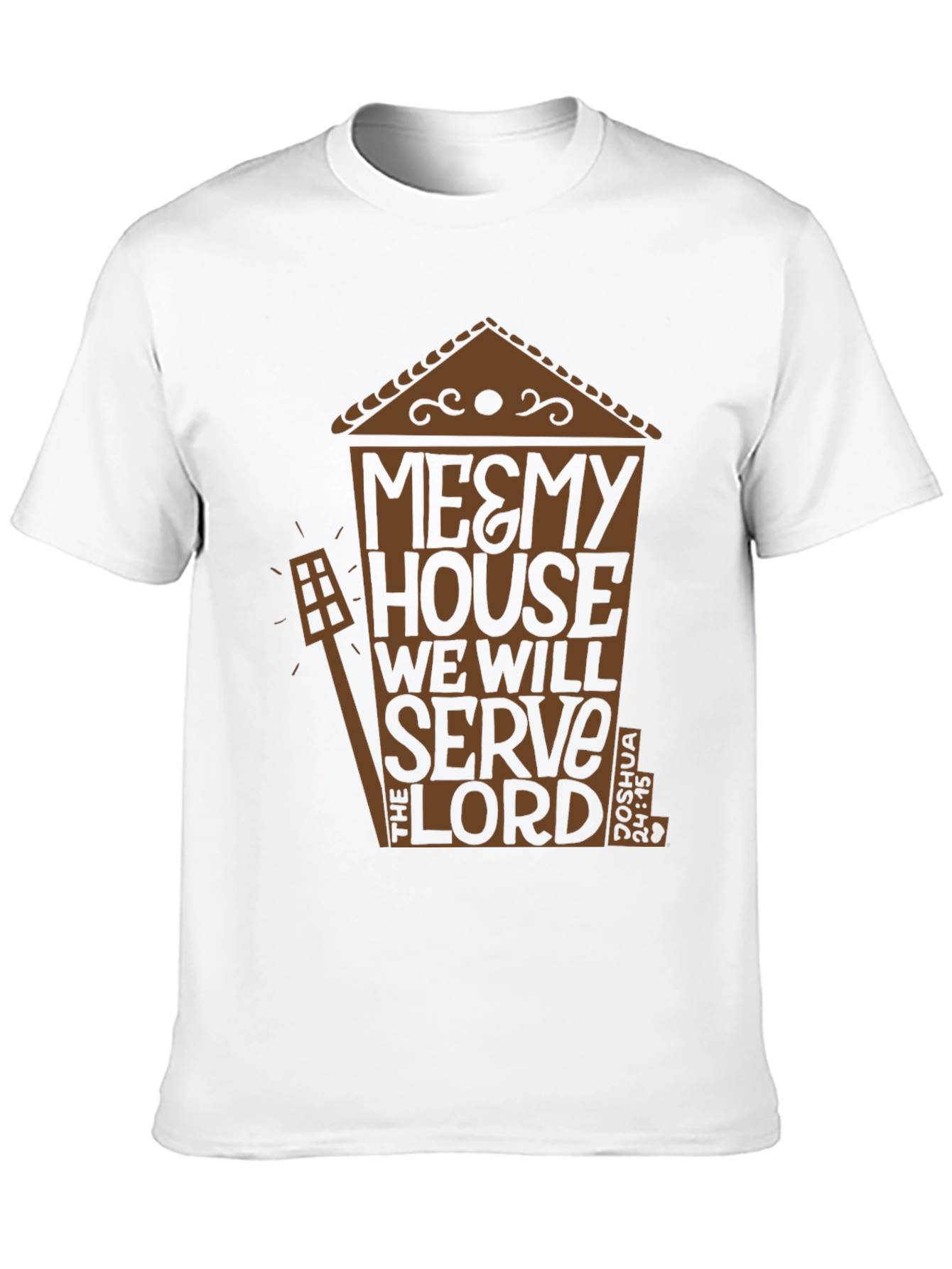Me & My House T-Shirt - Christian Faith Apparel