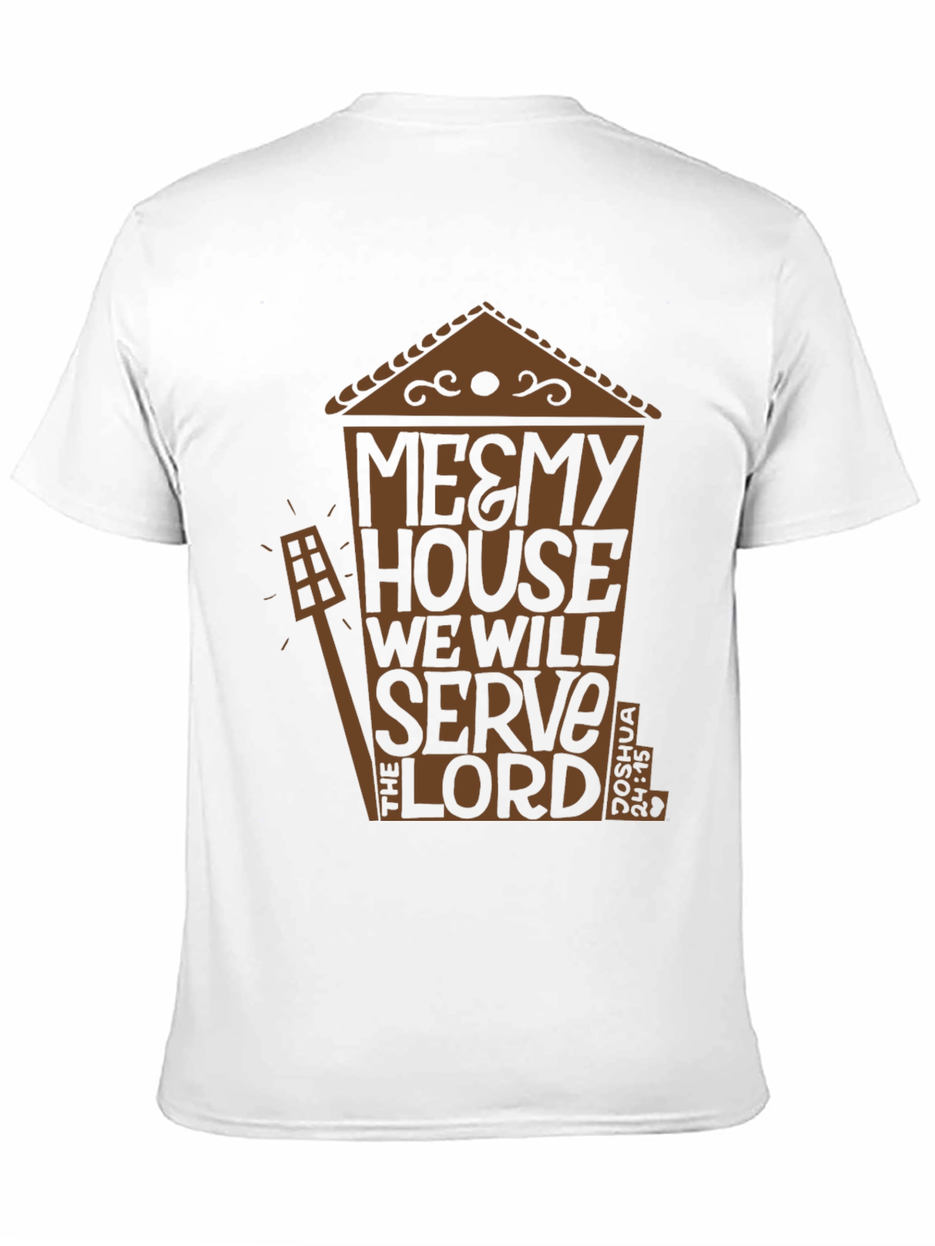 Me & My House T-Shirt - Christian Faith Apparel