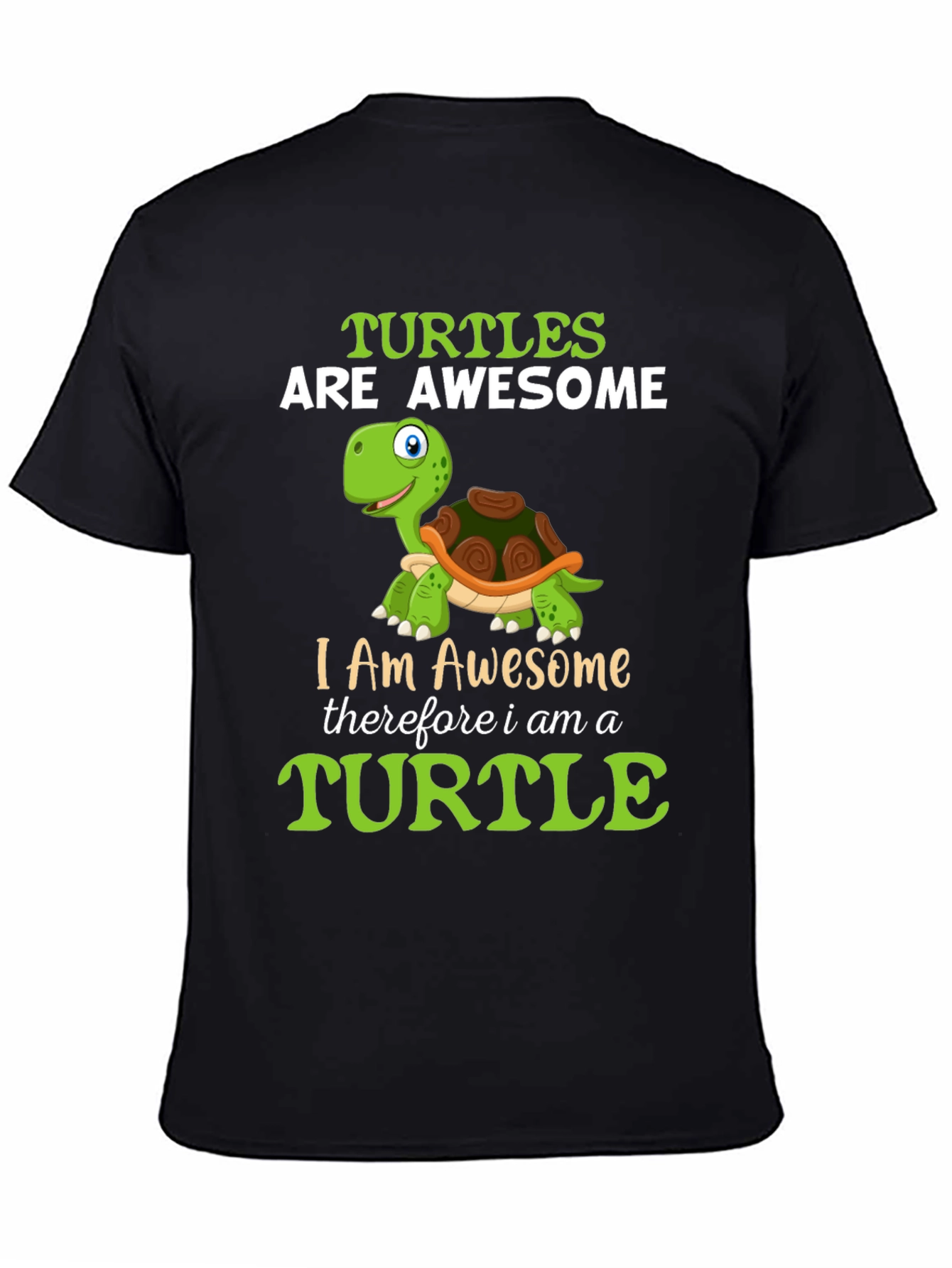 Awesome Turtle T-Shirt - I am Awesome