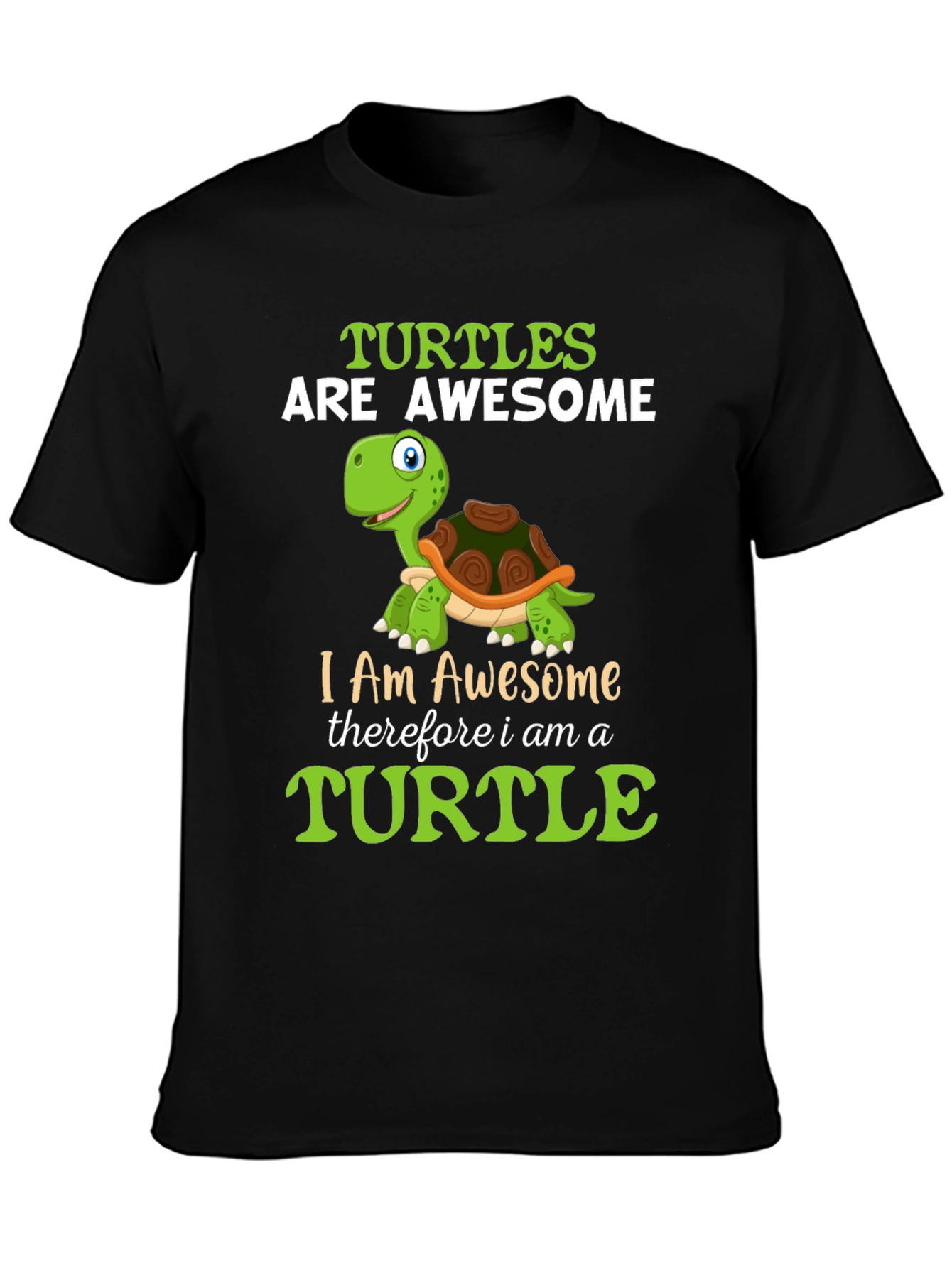 Awesome Turtle T-Shirt - I am Awesome