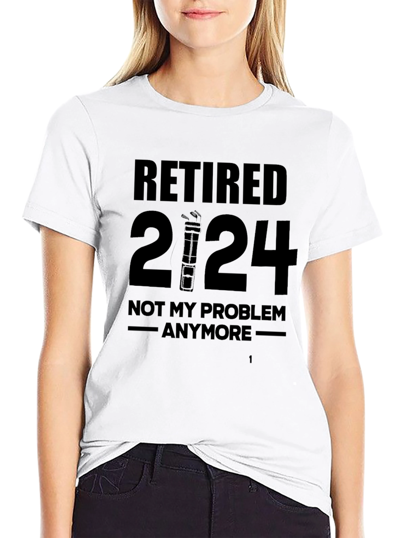 Retired 2024 T-Shirt - Not My Problem Anymore
