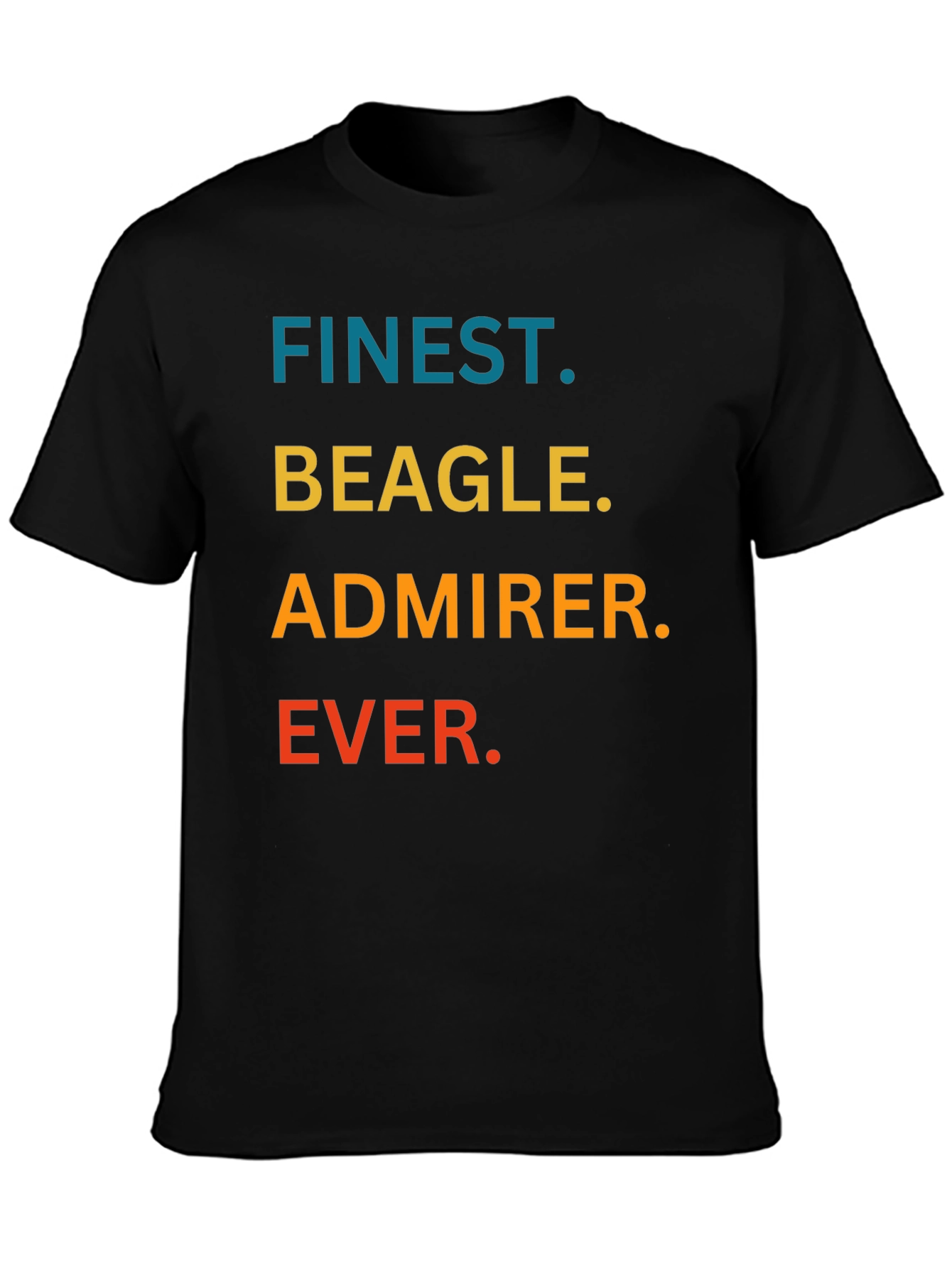 Finest Beagle Admirer Ever Black T-Shirt