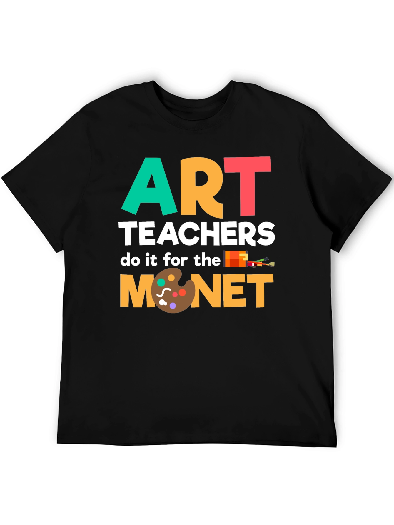 Art Teachers Do It For The Monet T-Shirt