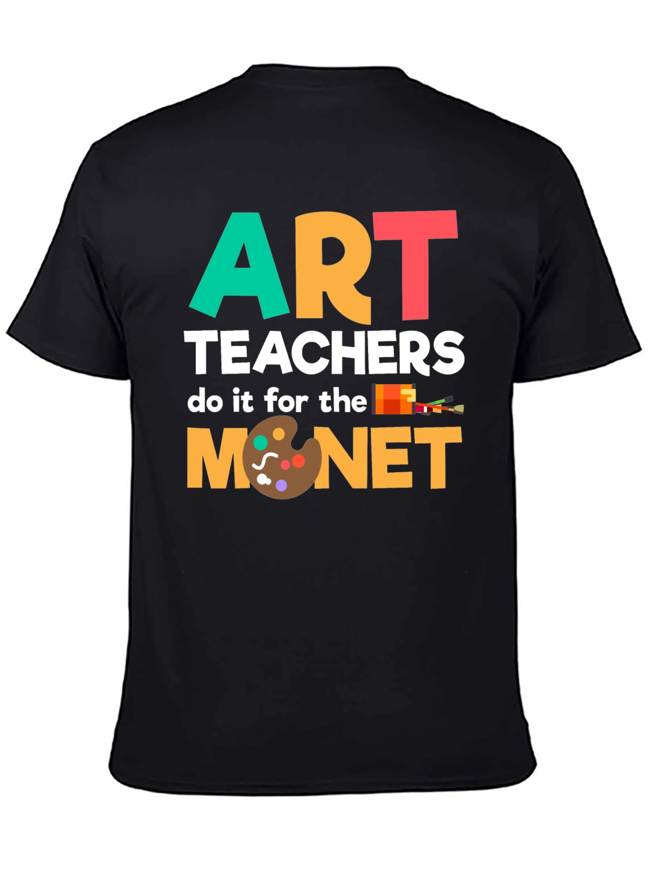 Art Teachers Do It For The Monet T-Shirt