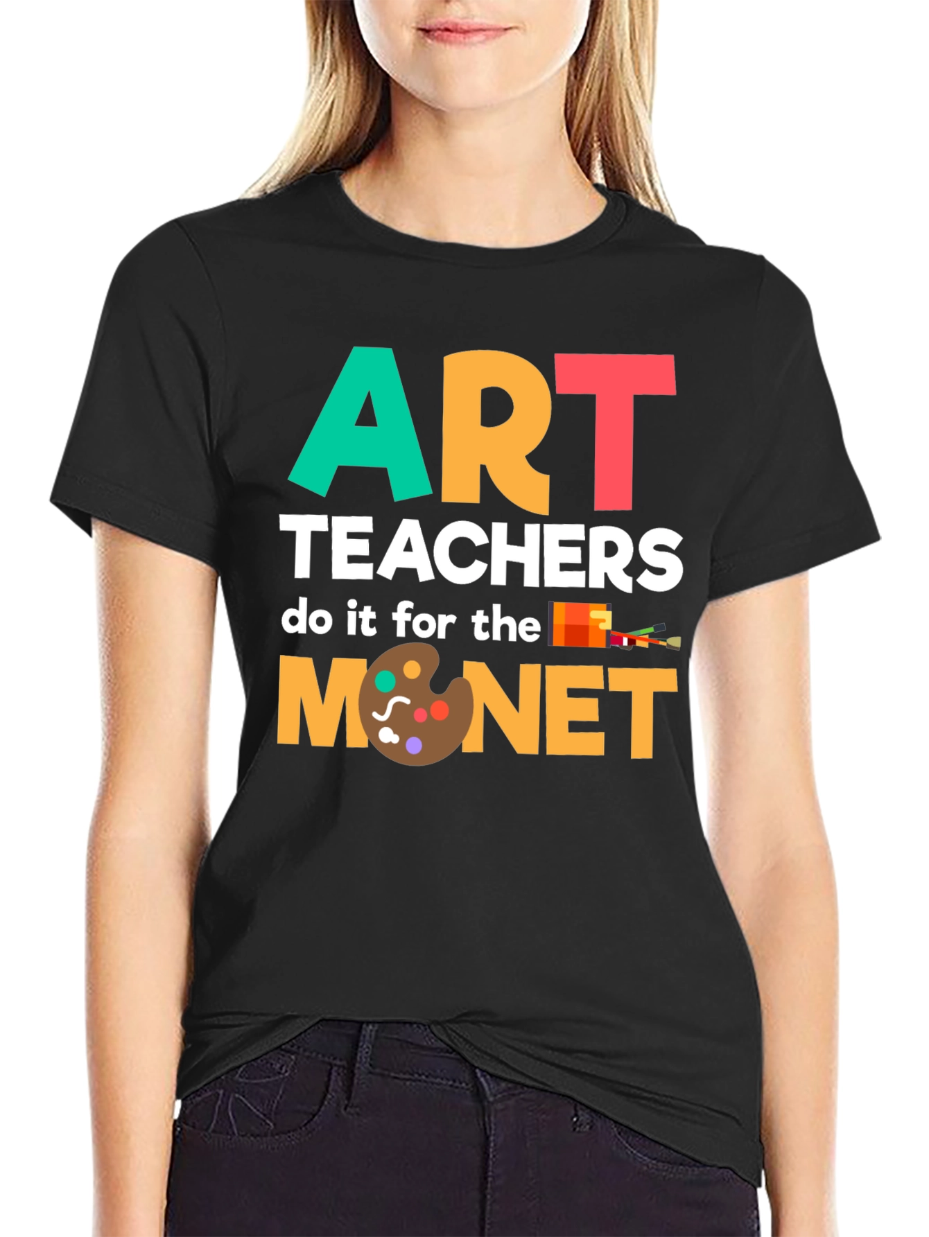 Art Teachers Do It For The Monet T-Shirt