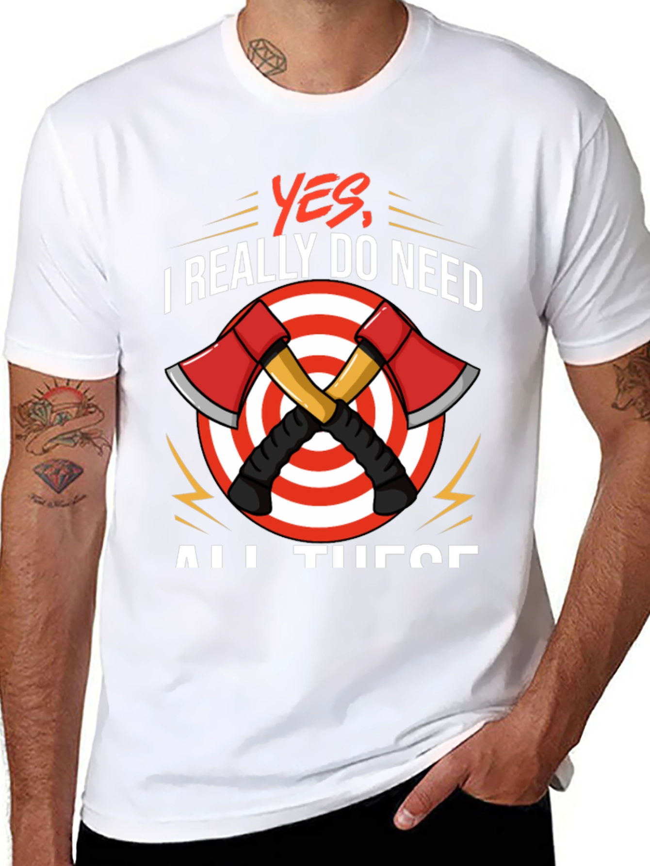 Axe Throwing T-Shirt - Yes I Need All These