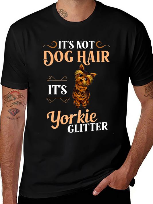 Its Not Dog Hair Its Yorkie Glitter T-Shirt