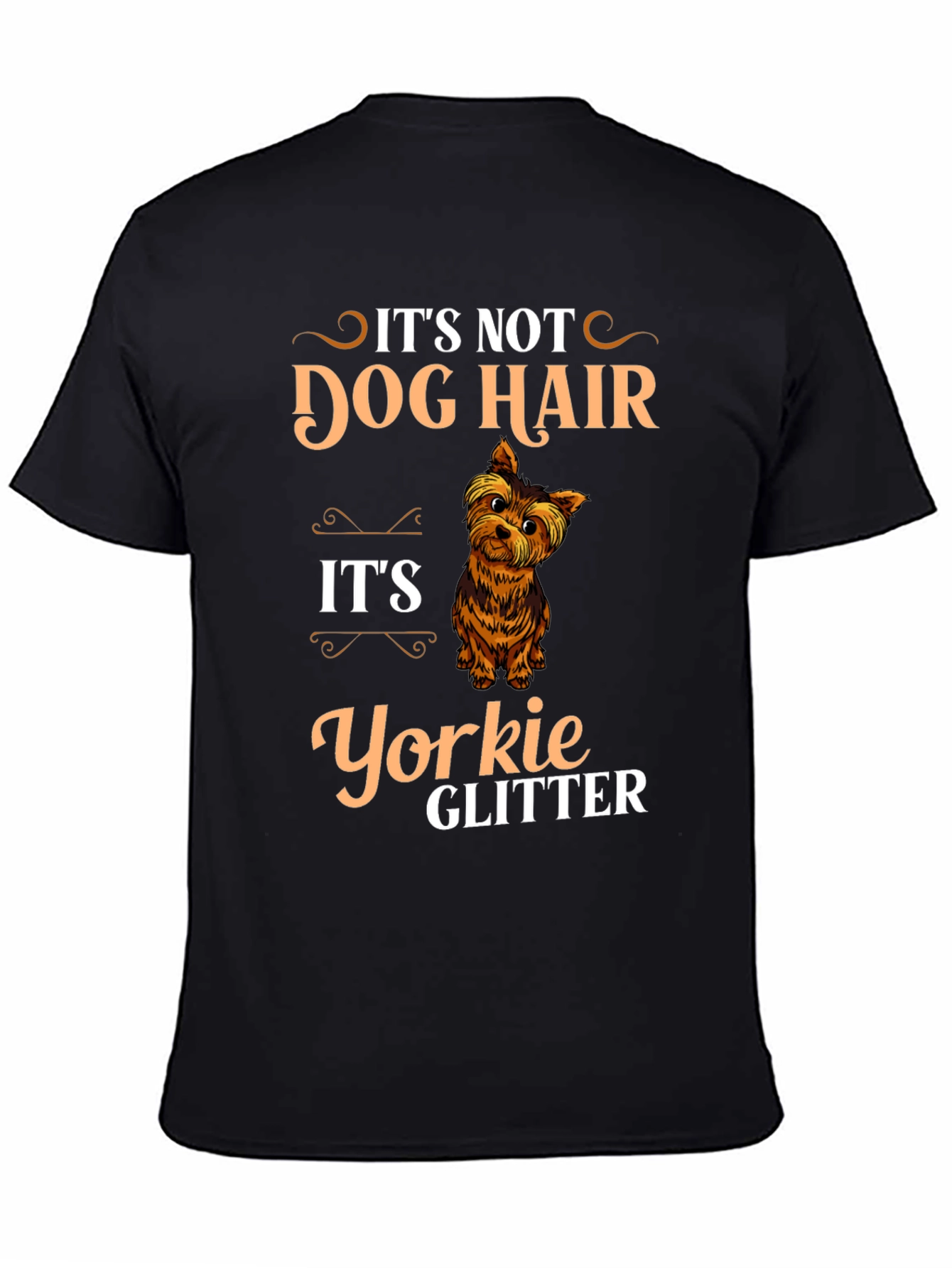 Its Not Dog Hair Its Yorkie Glitter T-Shirt