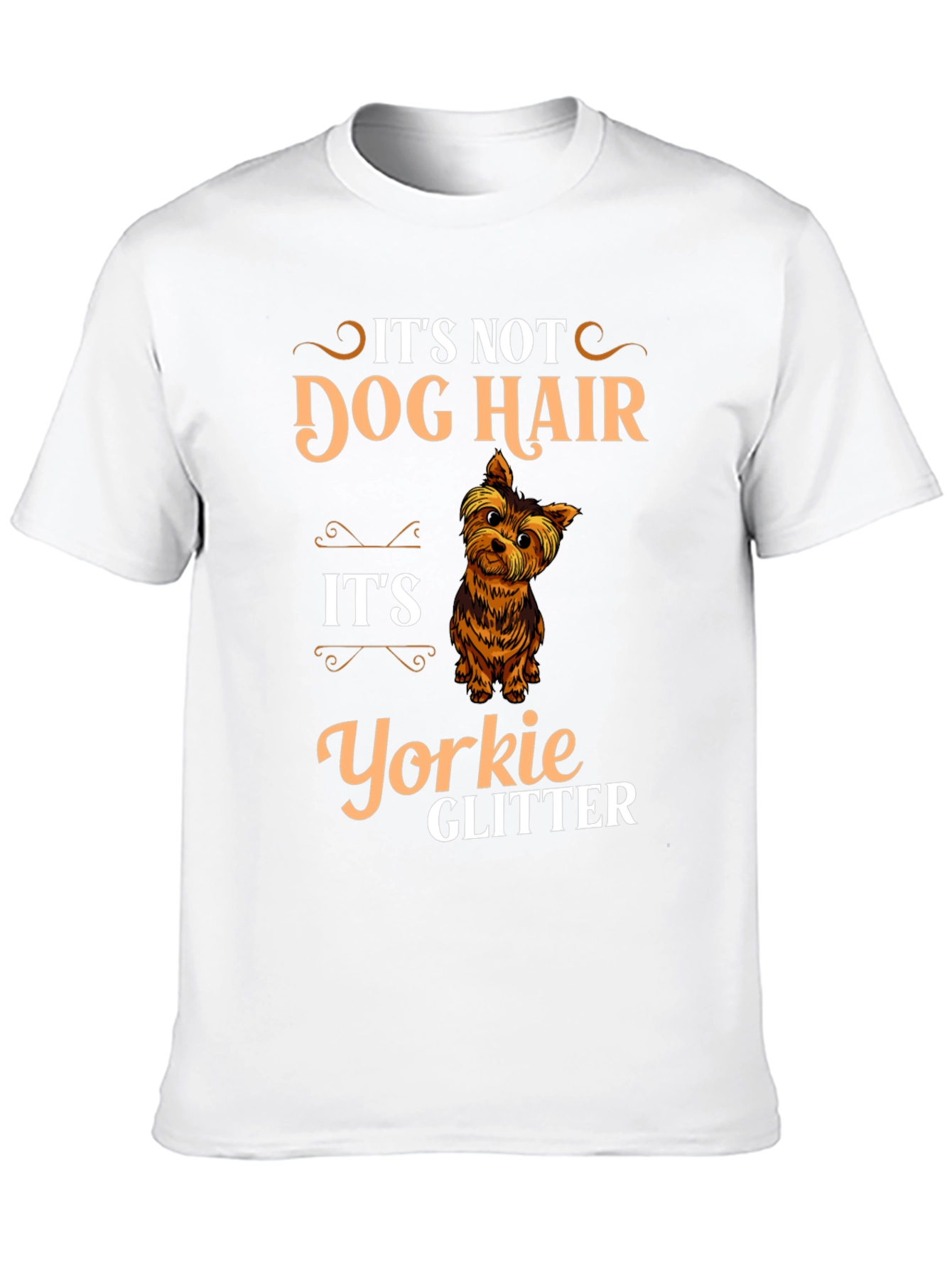 Its Not Dog Hair Its Yorkie Glitter T-Shirt