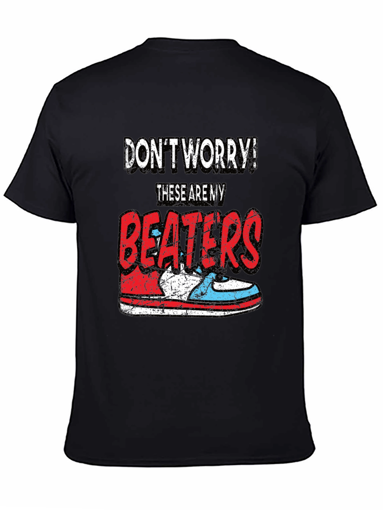 Dont Worry! These Are My Beaters T-Shirt