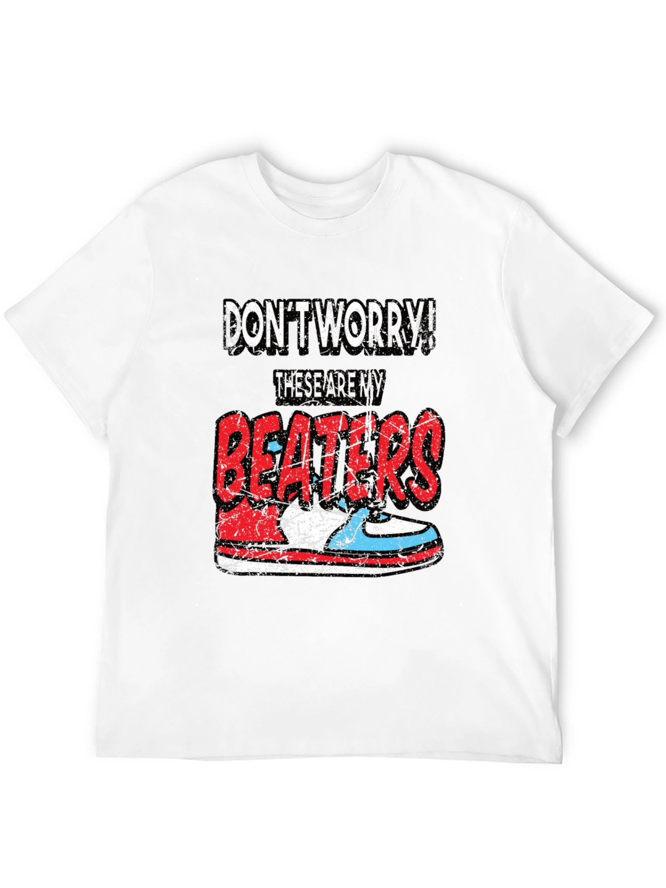 Dont Worry! These Are My Beaters T-Shirt