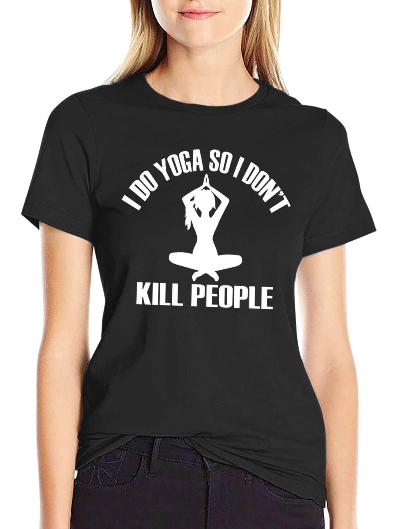 I Do Yoga So I Dont Kill People T-Shirt