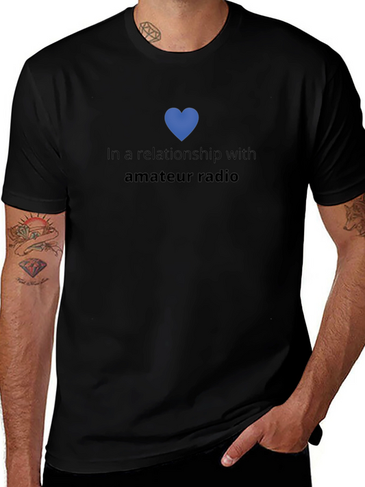 In A Relationship With Amateur Radio T-Shirt