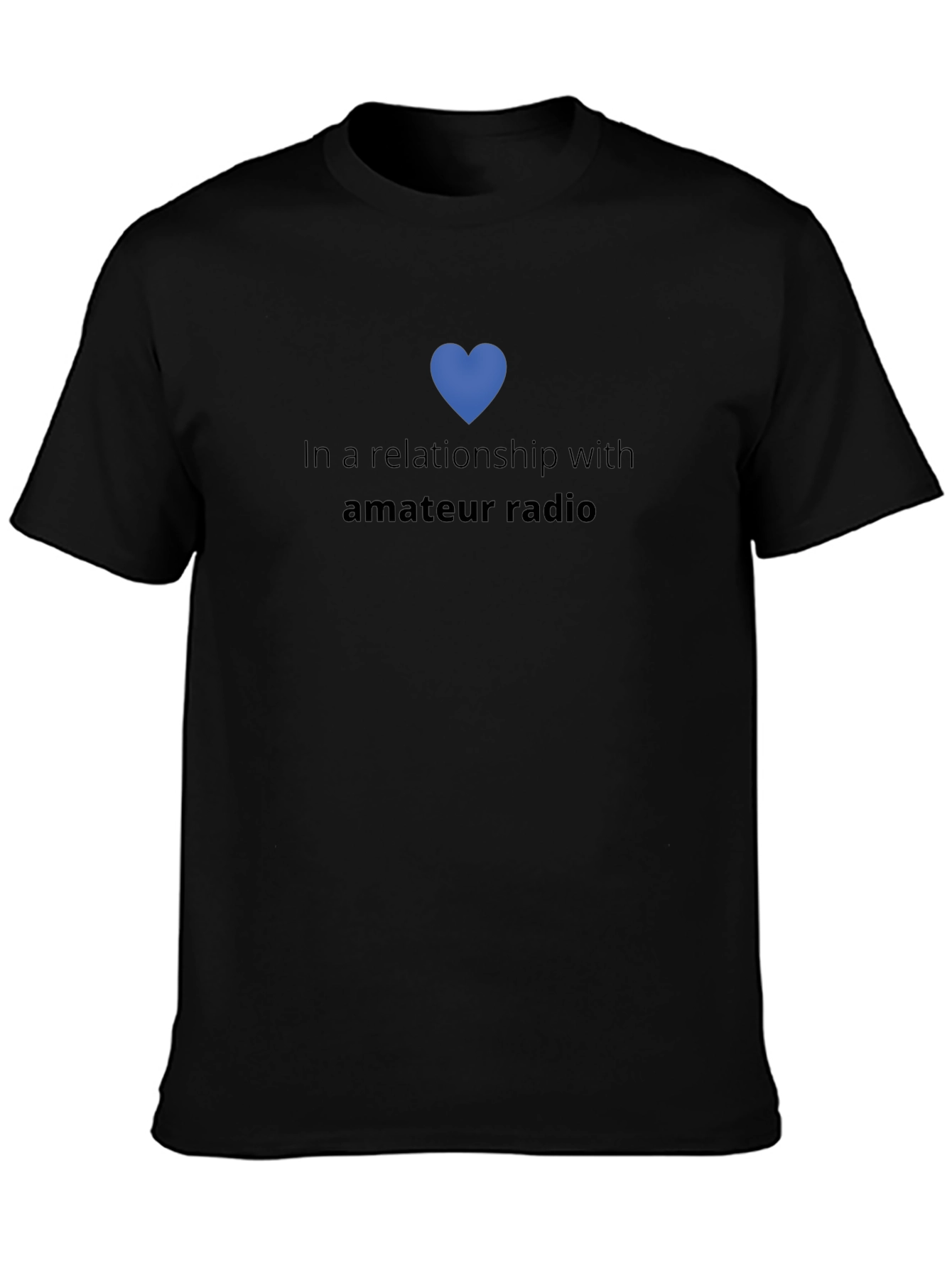 In A Relationship With Amateur Radio T-Shirt