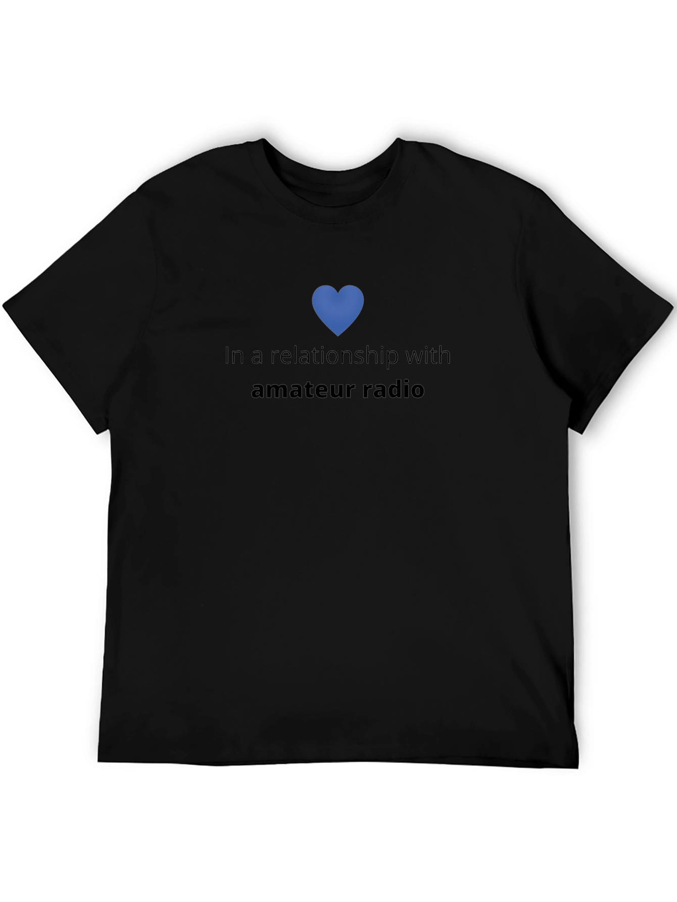 In A Relationship With Amateur Radio T-Shirt