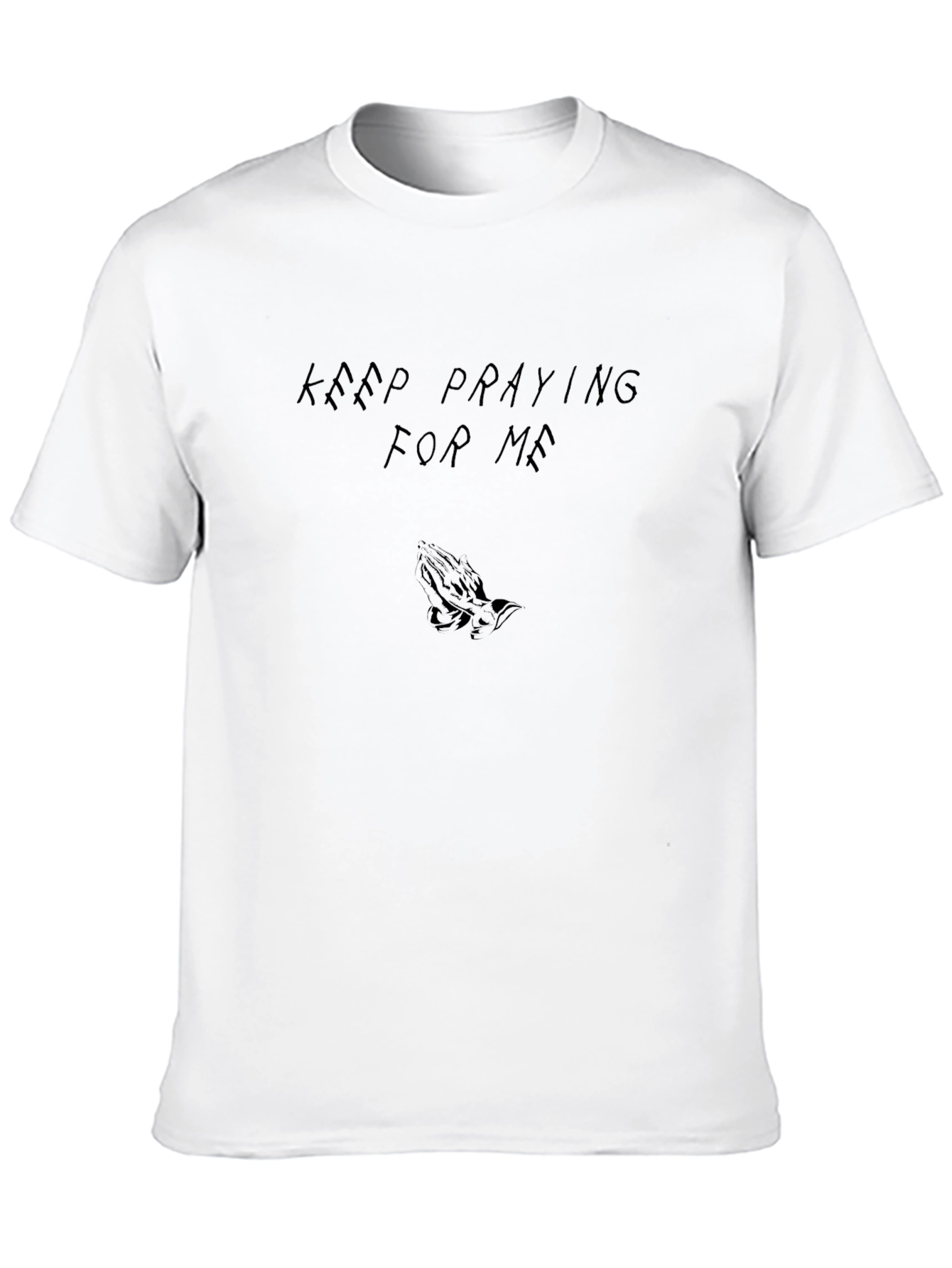 Keep Praying For Me Black Graphic T-Shirt