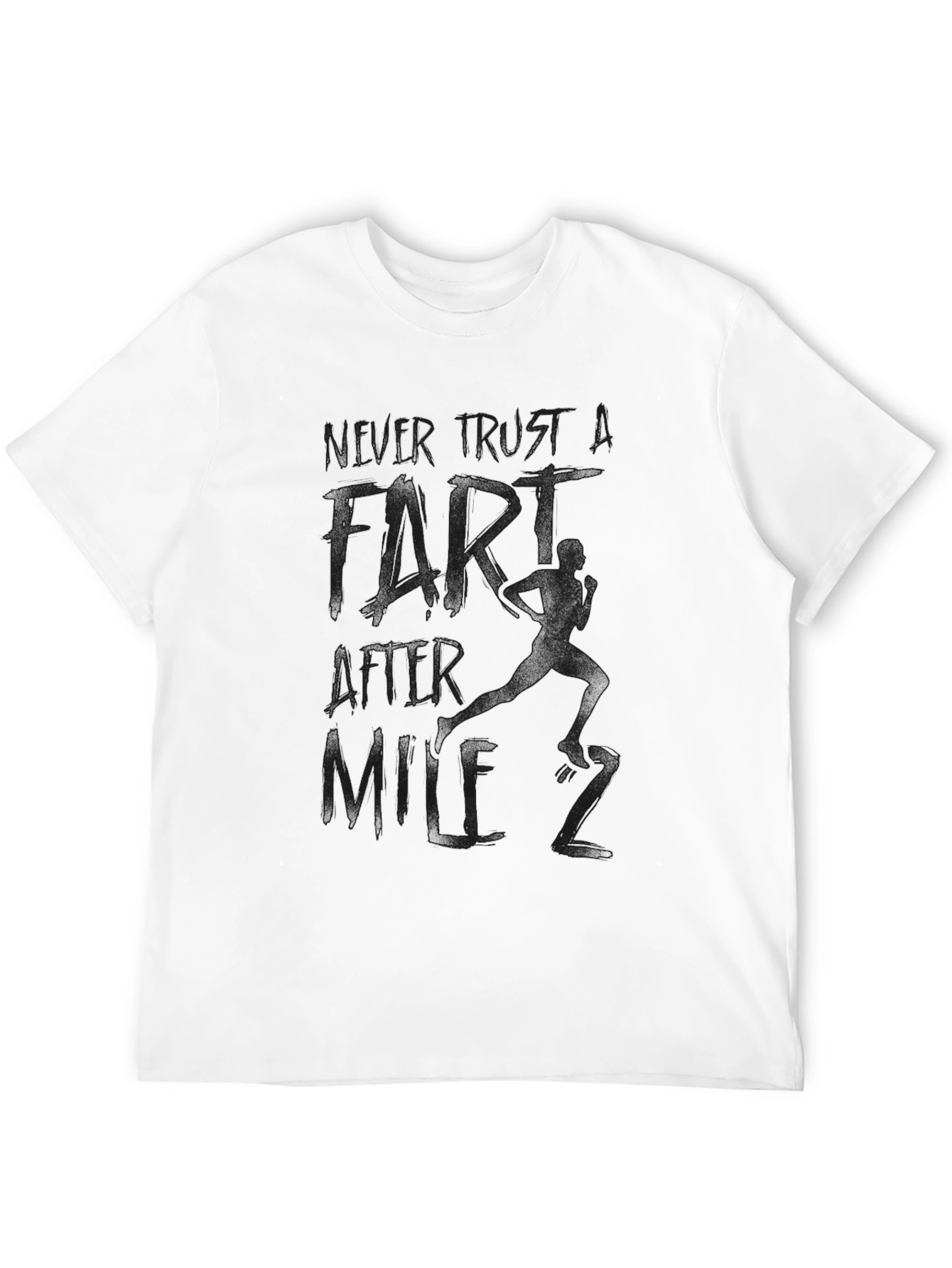 Never Trust A Fart After Milk T-Shirt