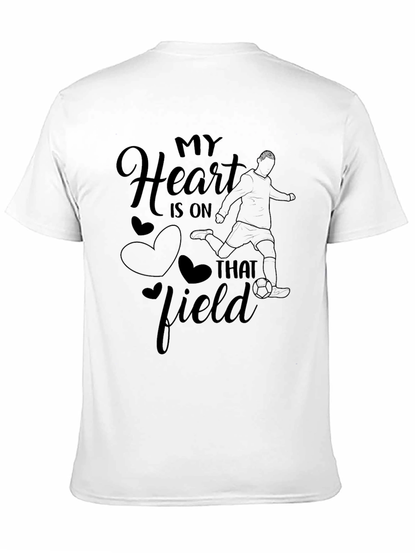 My Heart is On That Field Soccer T-Shirt