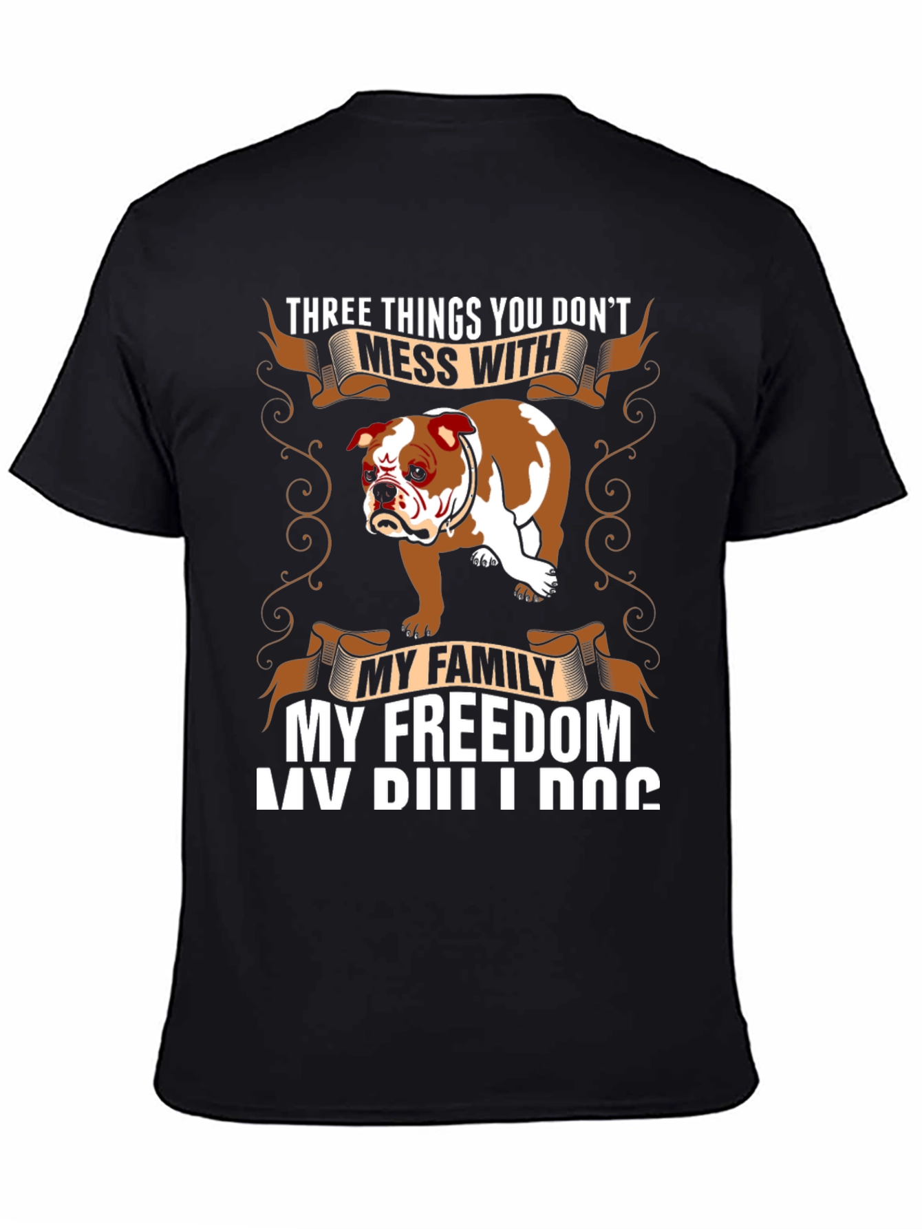 Bulldog Tee: Dont Mess With My Family Freedom Dog