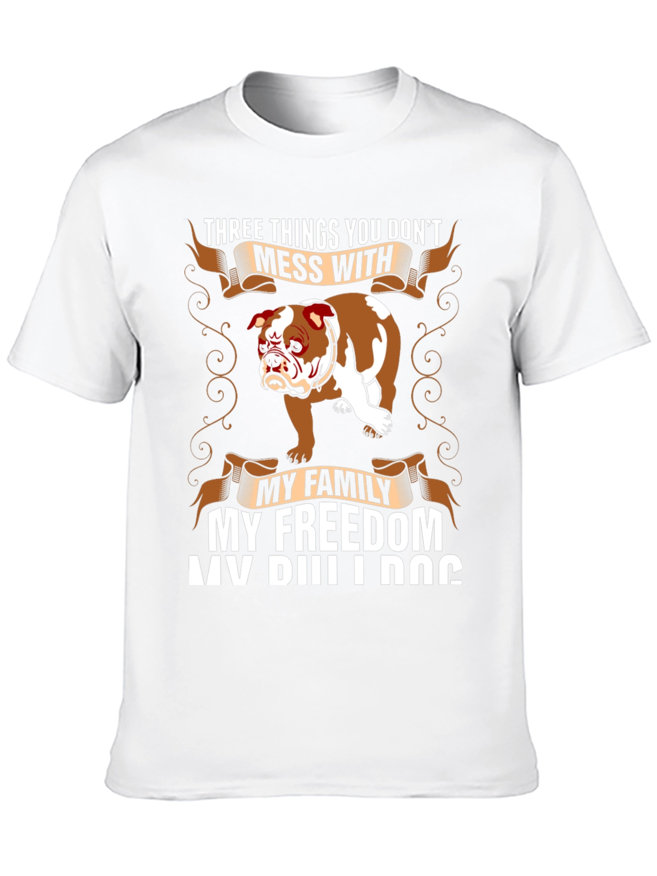 Bulldog Tee: Dont Mess With My Family Freedom Dog