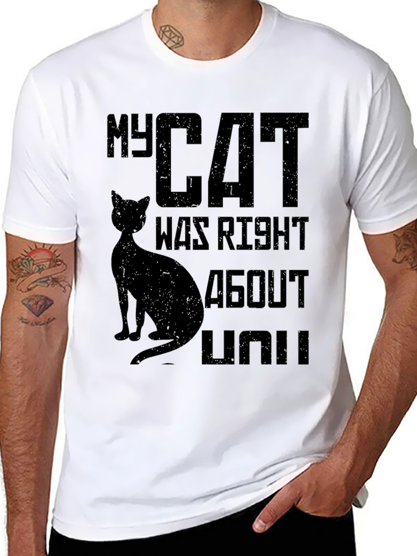 My Cat Was Right About You Graphic T-Shirt