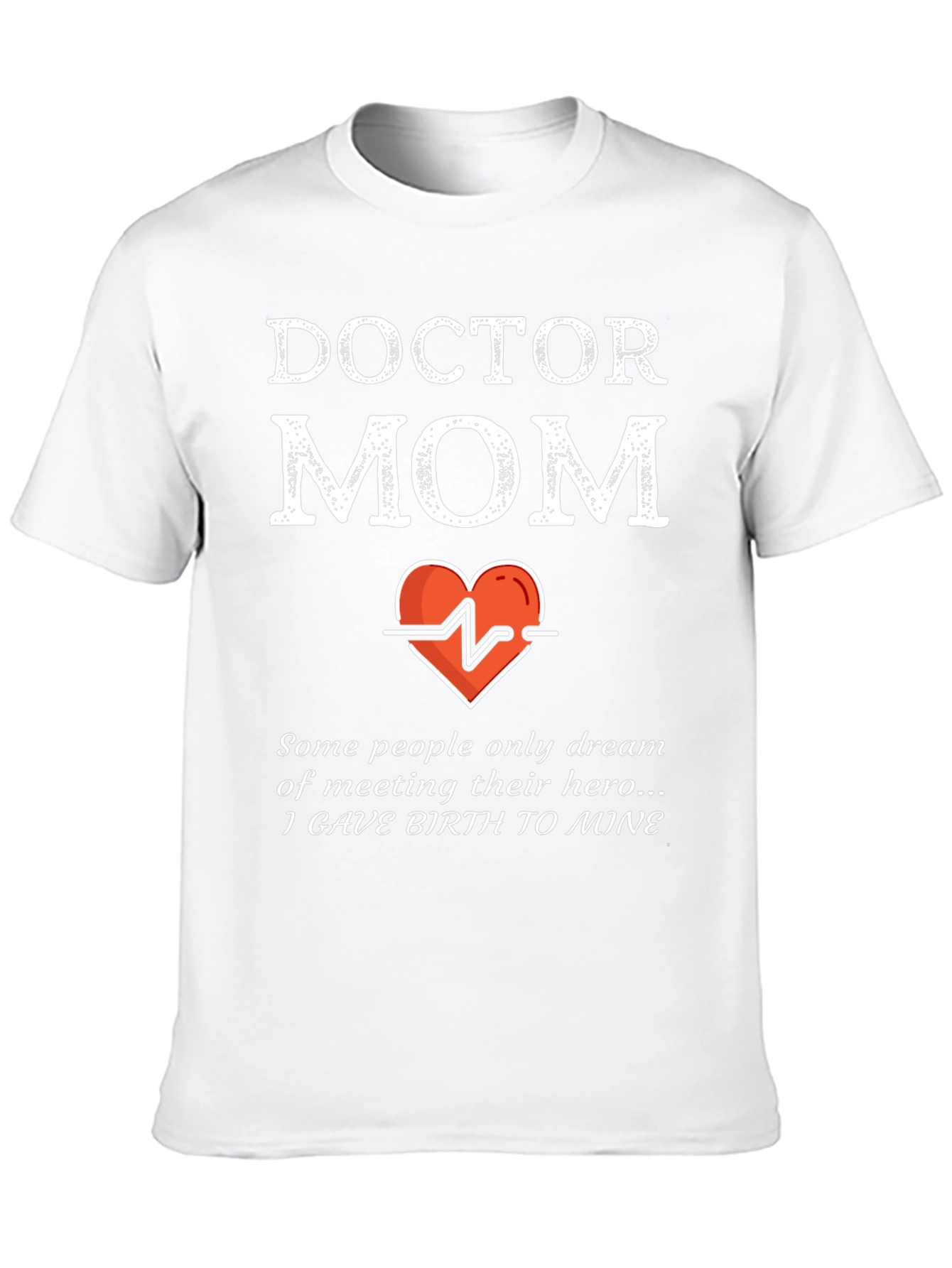 Doctor Mom T-Shirt - Hero Gift